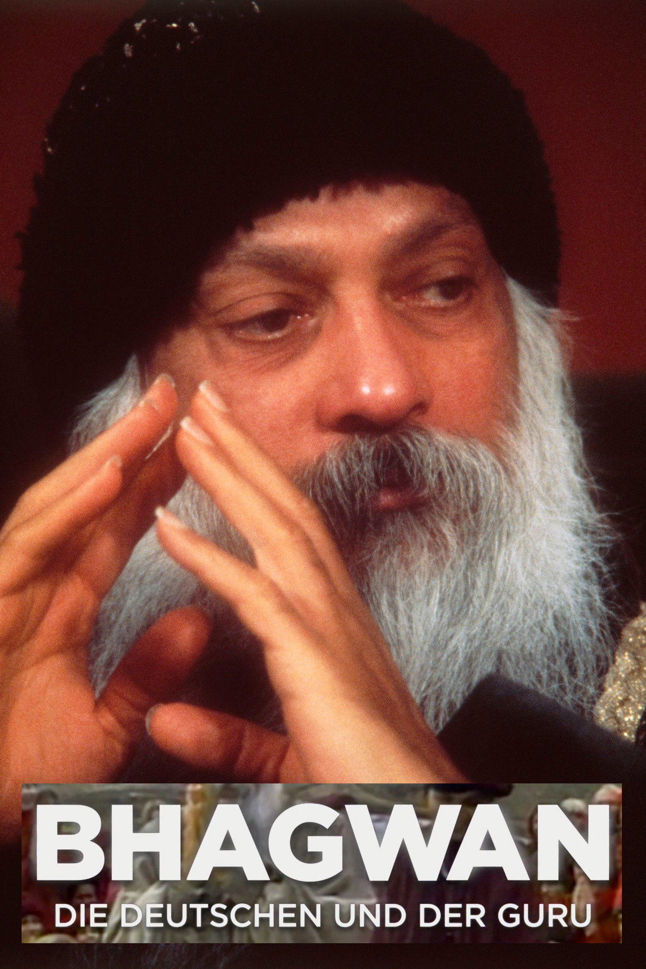 Bhagwan - Die Deutschen und der Guru