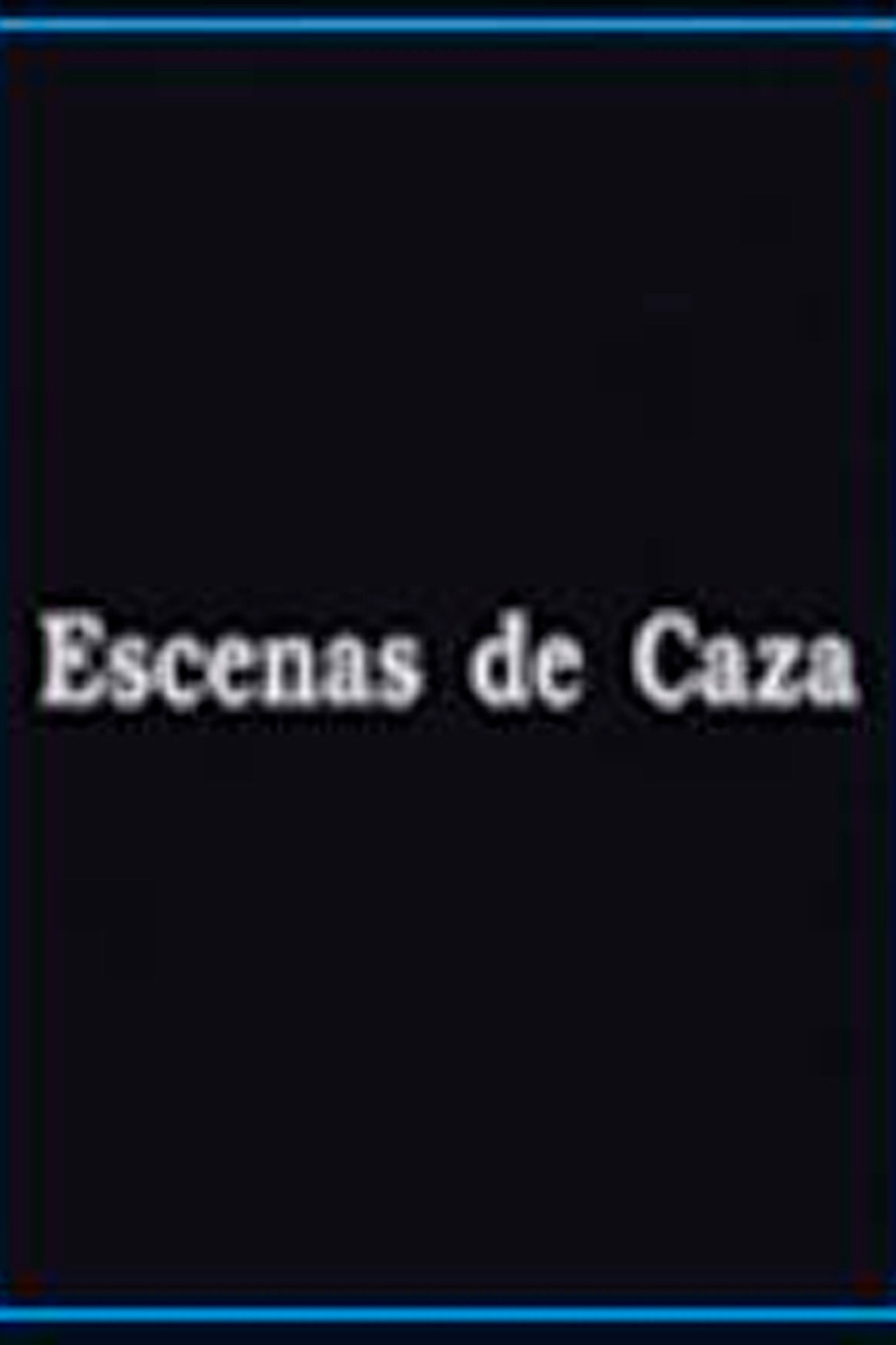 Escenas de Caza filmaffisch