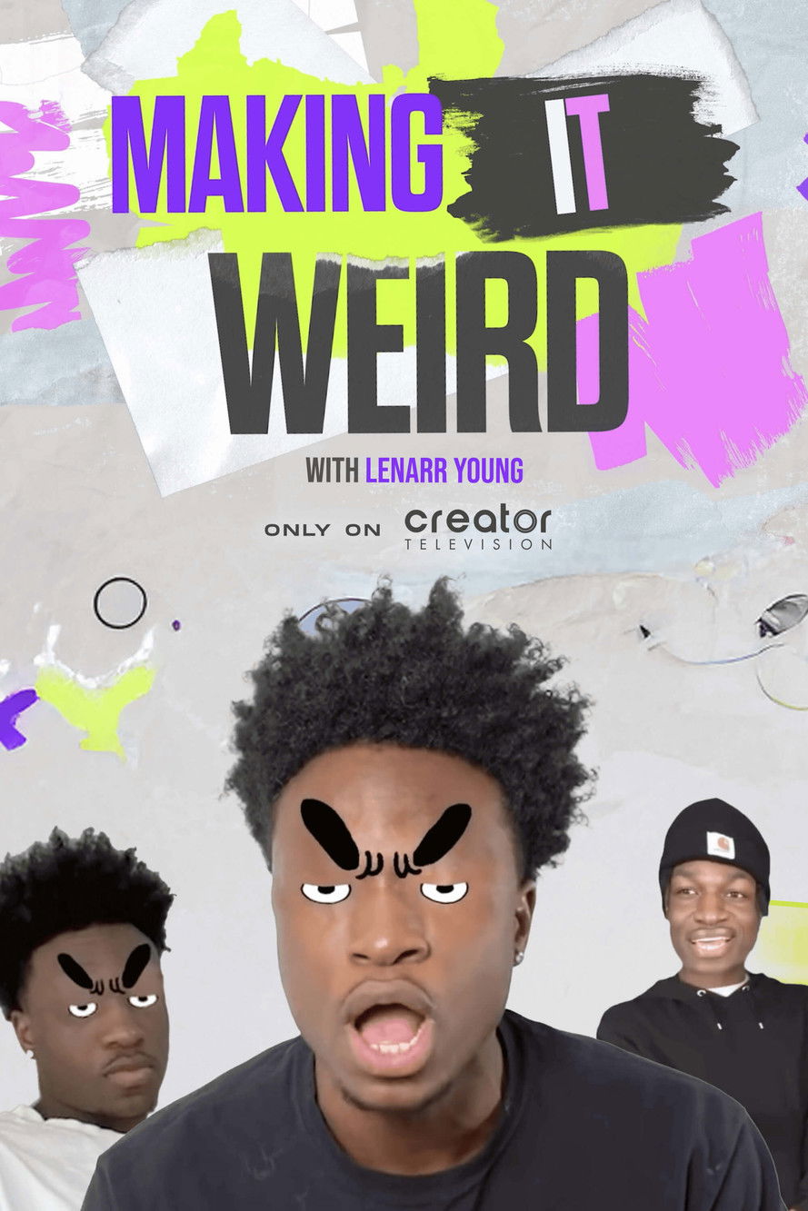Making It Weird with Lenarr Young