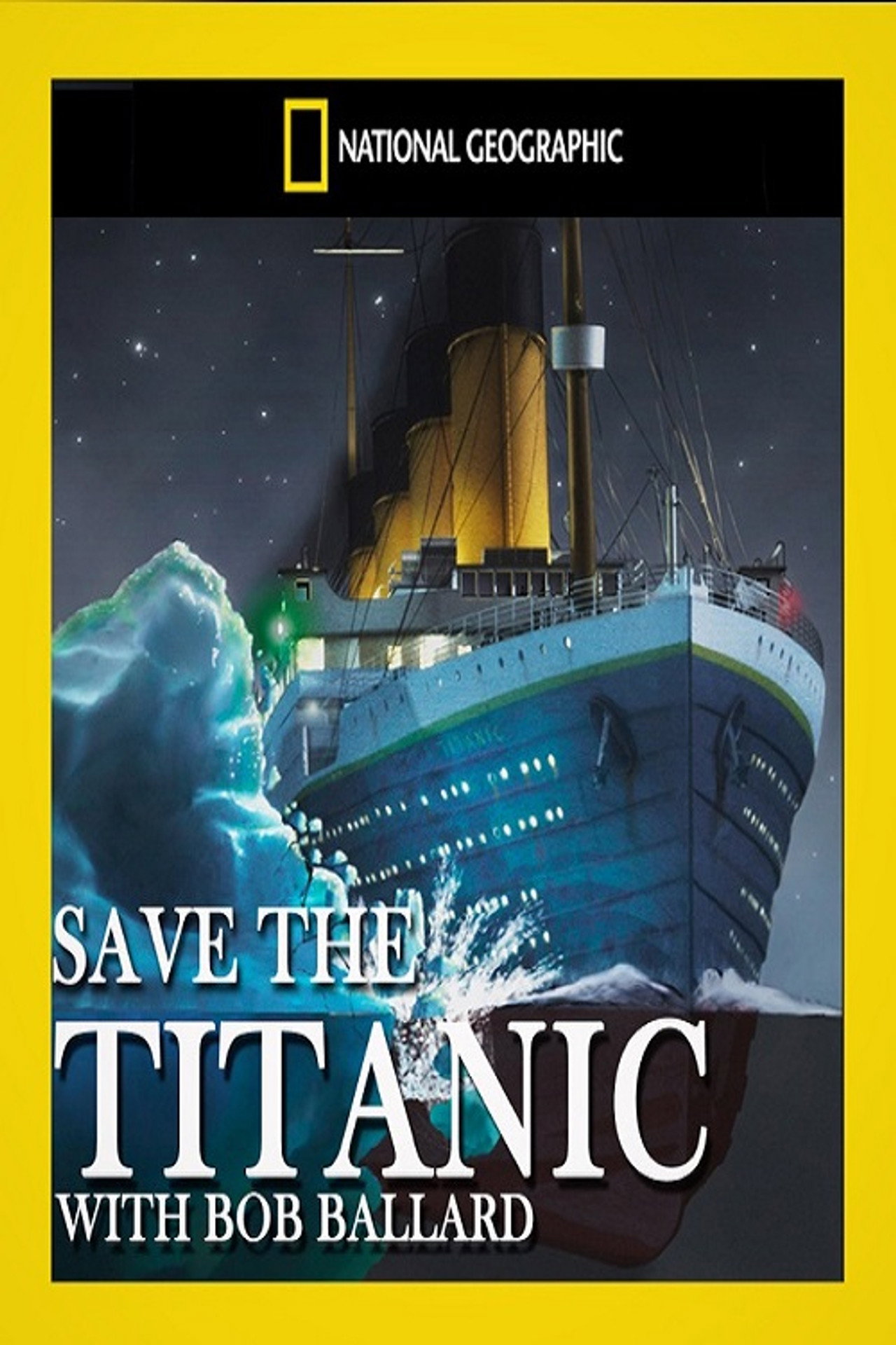 Bob Ballard: Mentsük meg a Titanic-ot! – plakát 6
