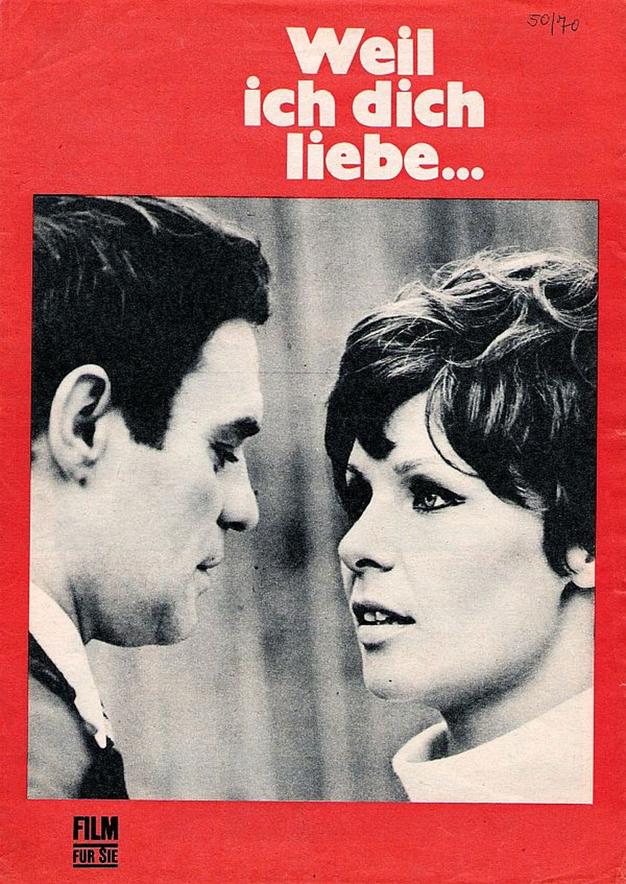 Weil ich dich liebe … Weil ich dich liebe …