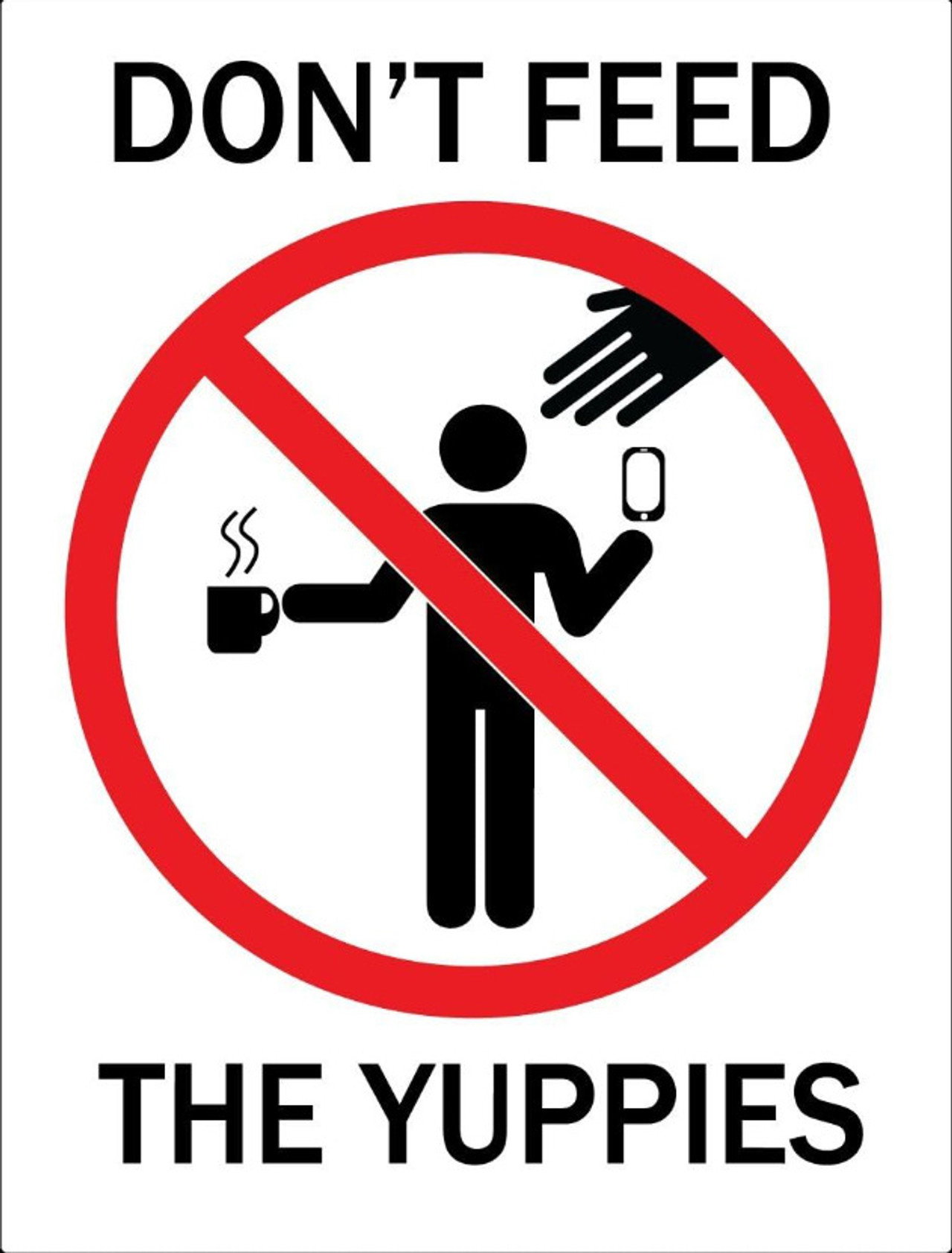 Don't Feed The Yuppies Backdrop