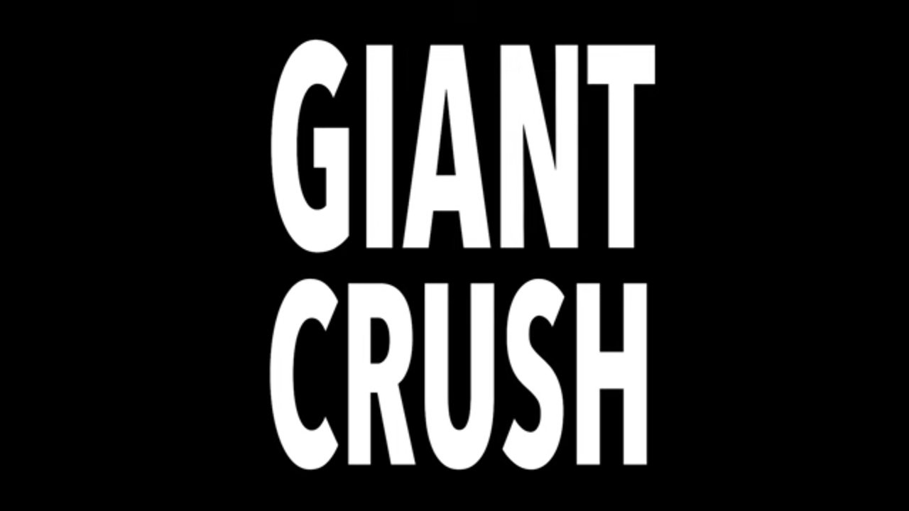 Giant Crush
