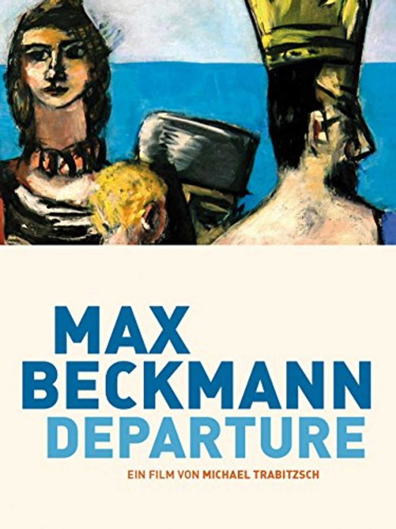 Max Beckmann: Departure filmaffisch