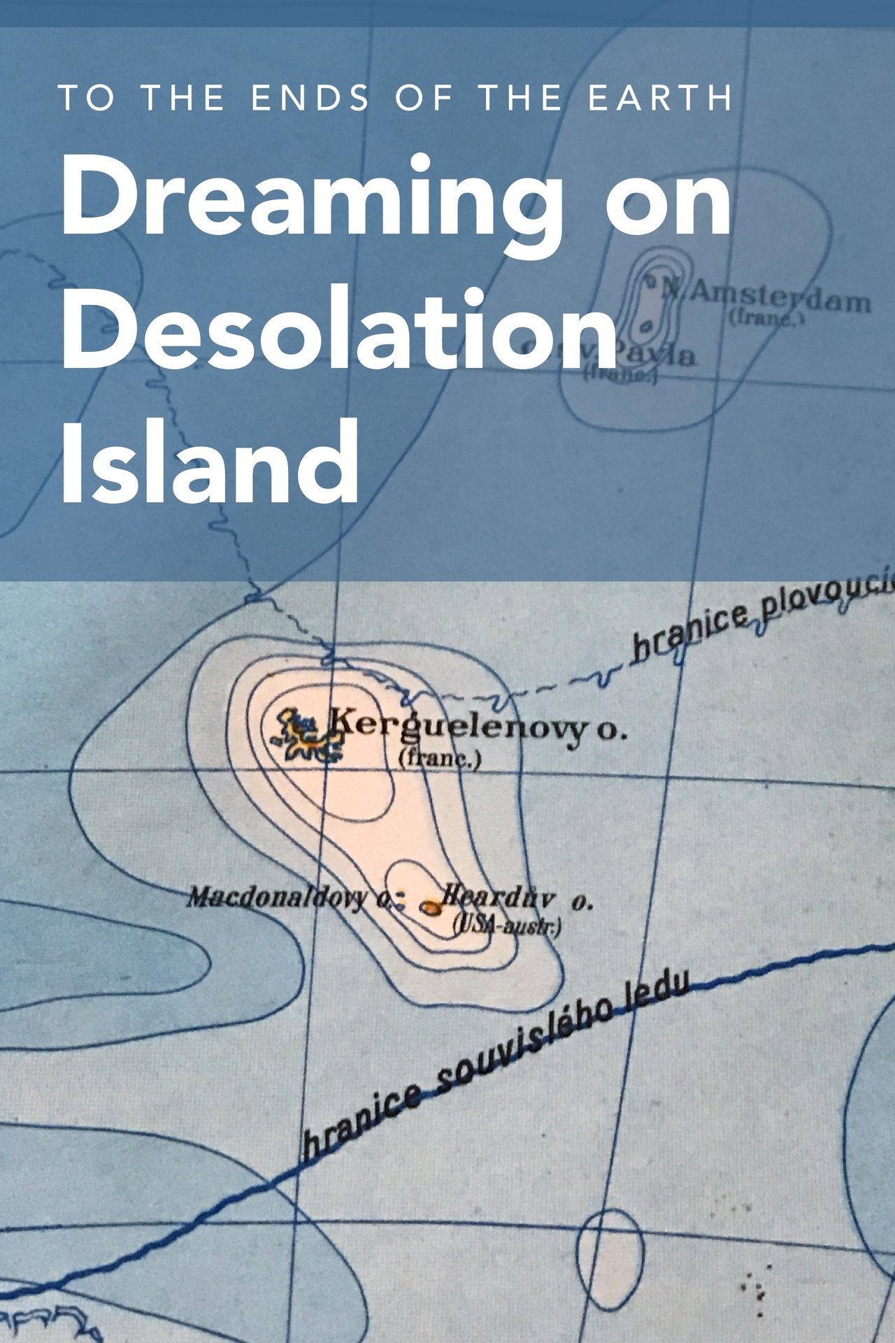 Dreaming on Desolation Island Dreaming on Desolation Island