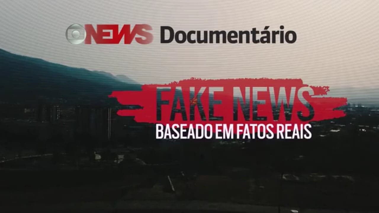 Fake News - Baseado em Fatos Reais (2017)