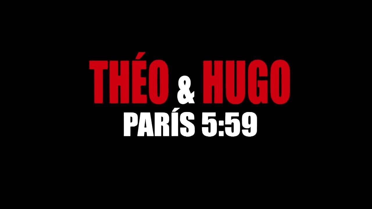 Paris 05:59: Théo & Hugo (2016)