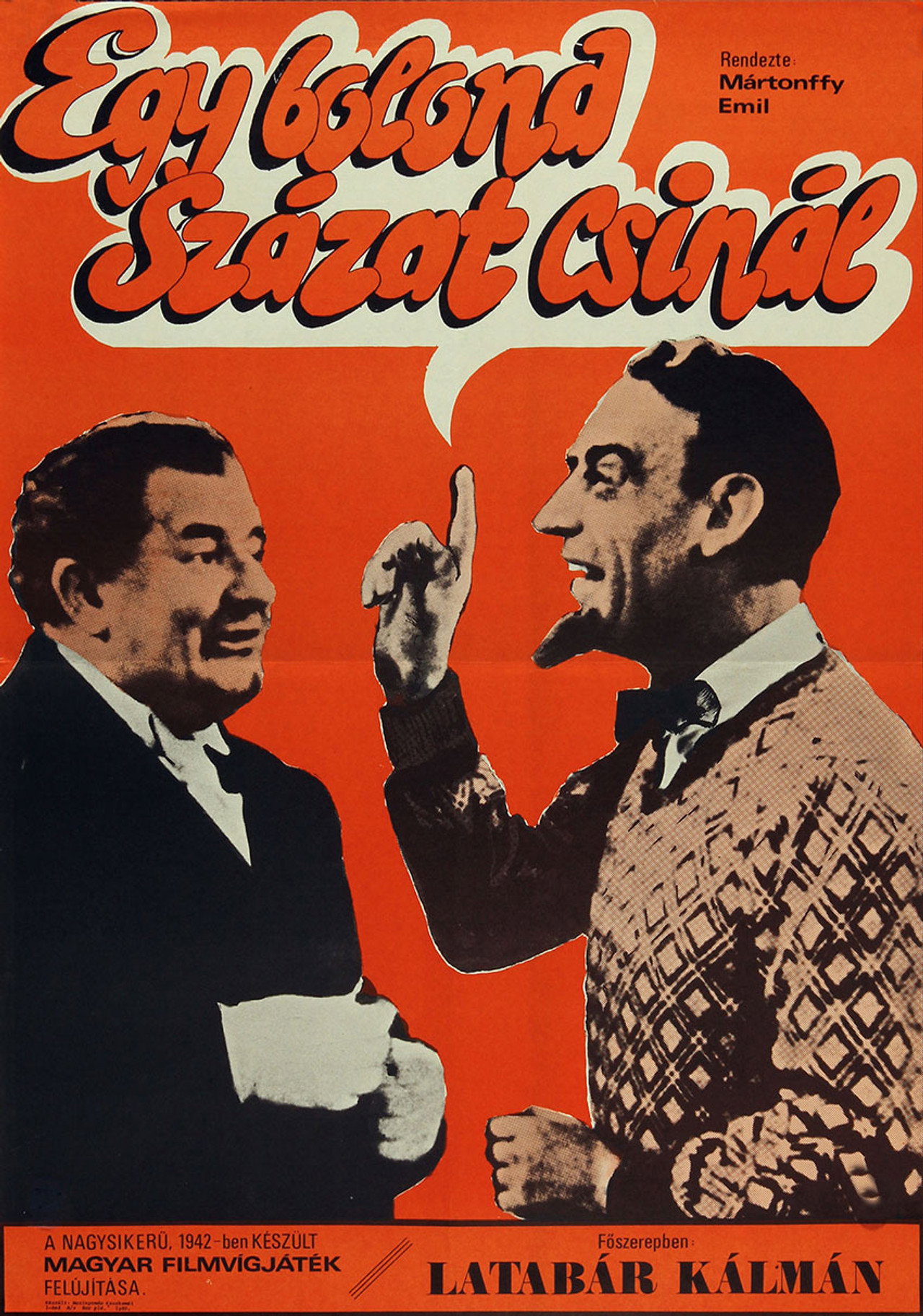 Egy bolond százat csinál – plakát 2