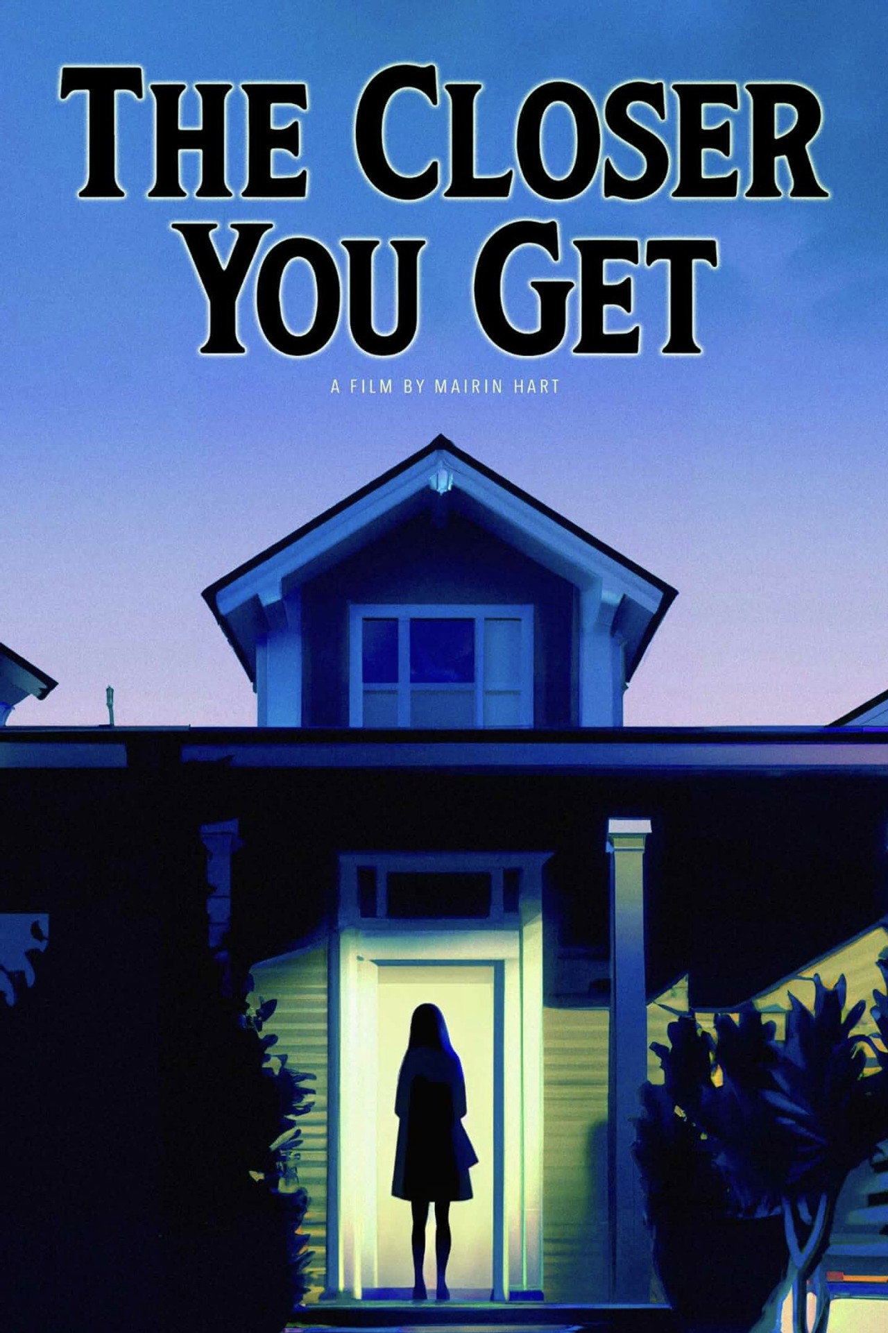 The Closer You Get filmaffisch