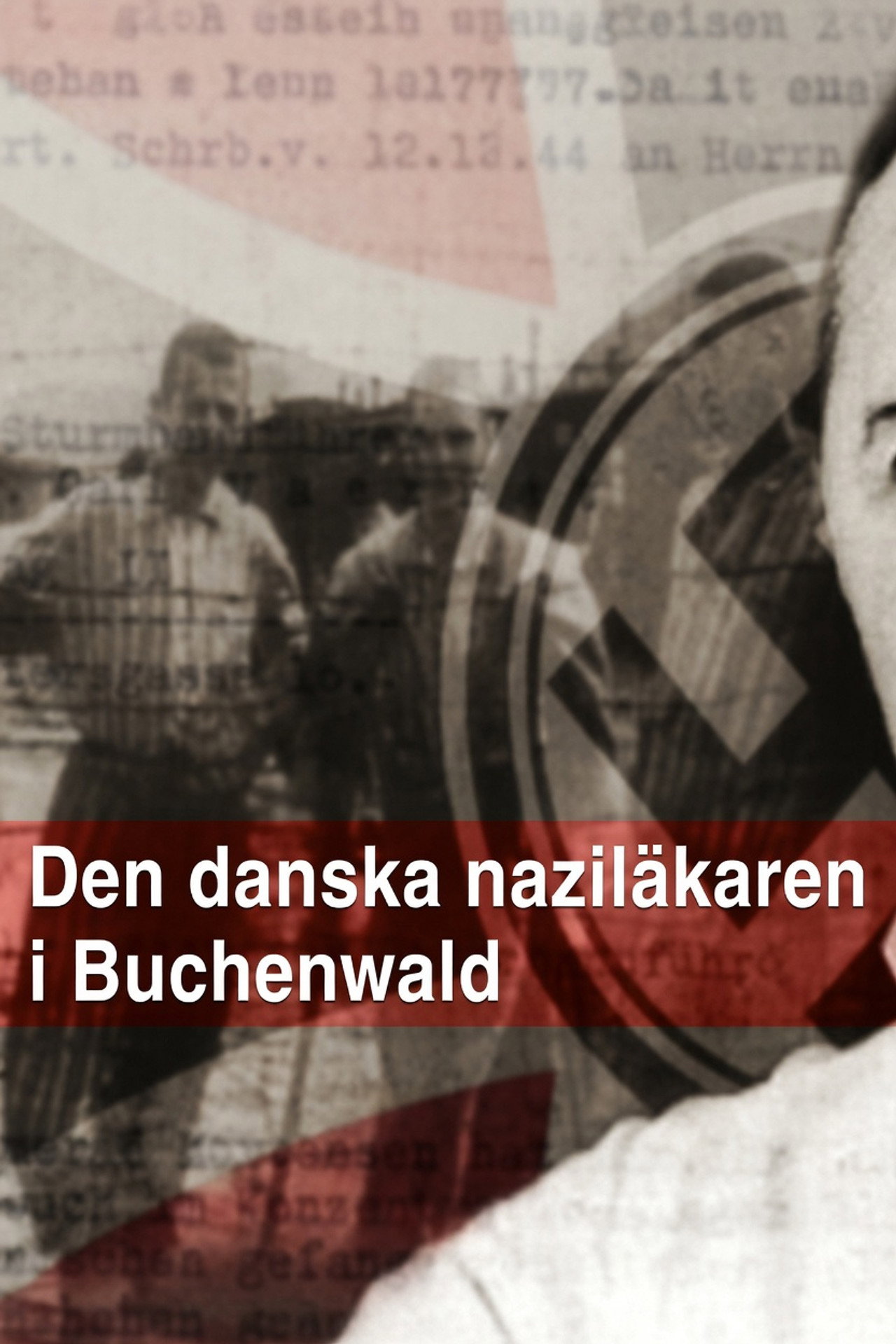 Den danske nazilæge i Buchenwald filmaffisch
