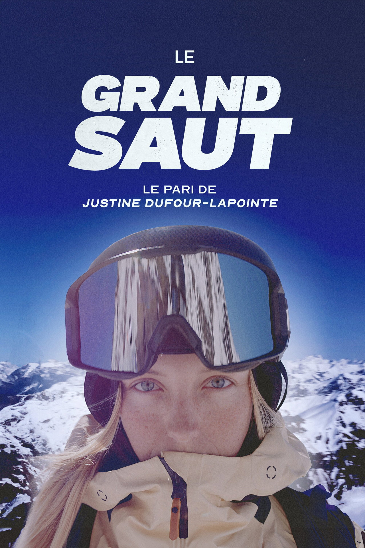 Le Grand Saut : Le pari de Justine Dufour-Lapointe affisch