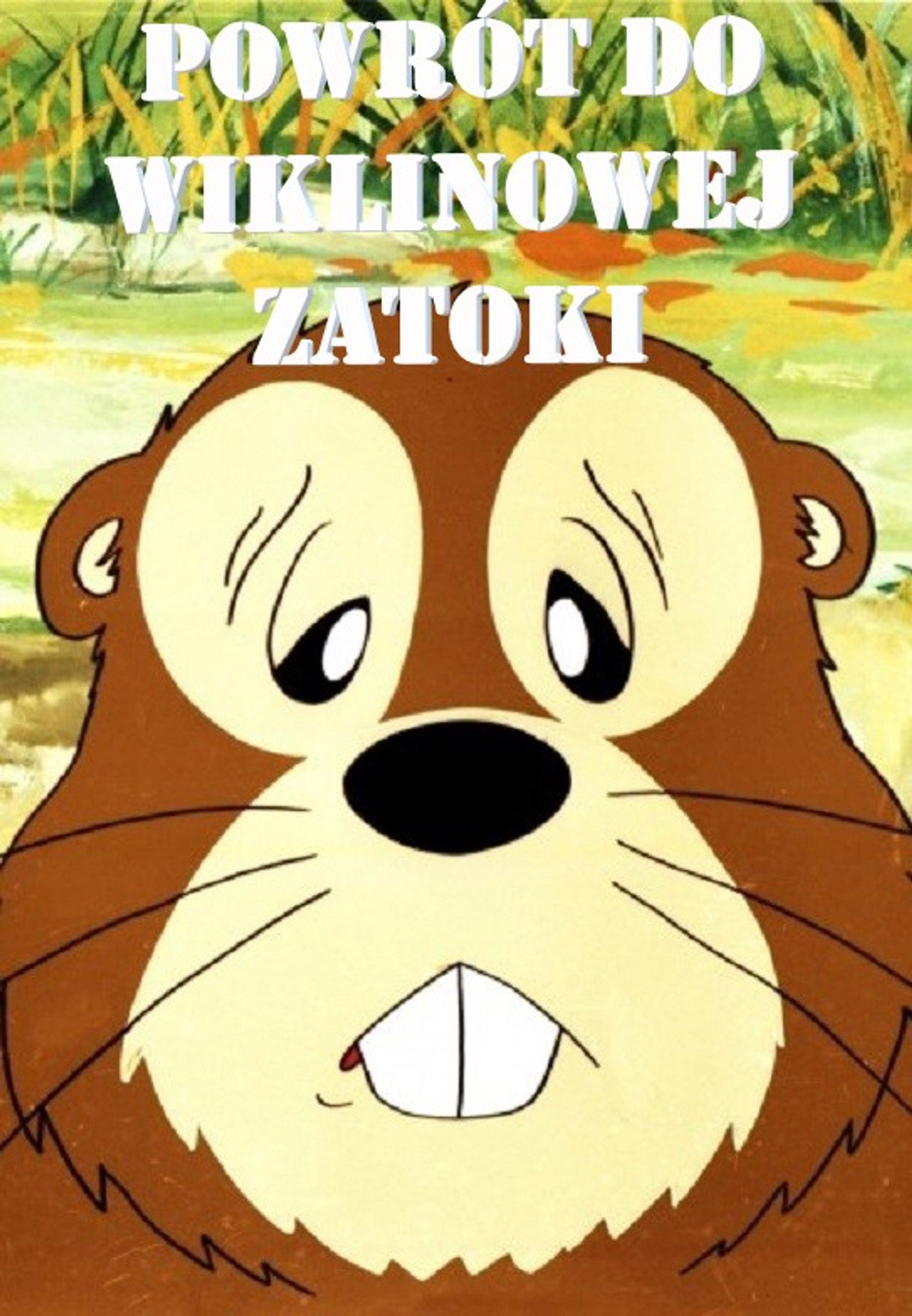 Powrót do Wiklinowej Zatoki