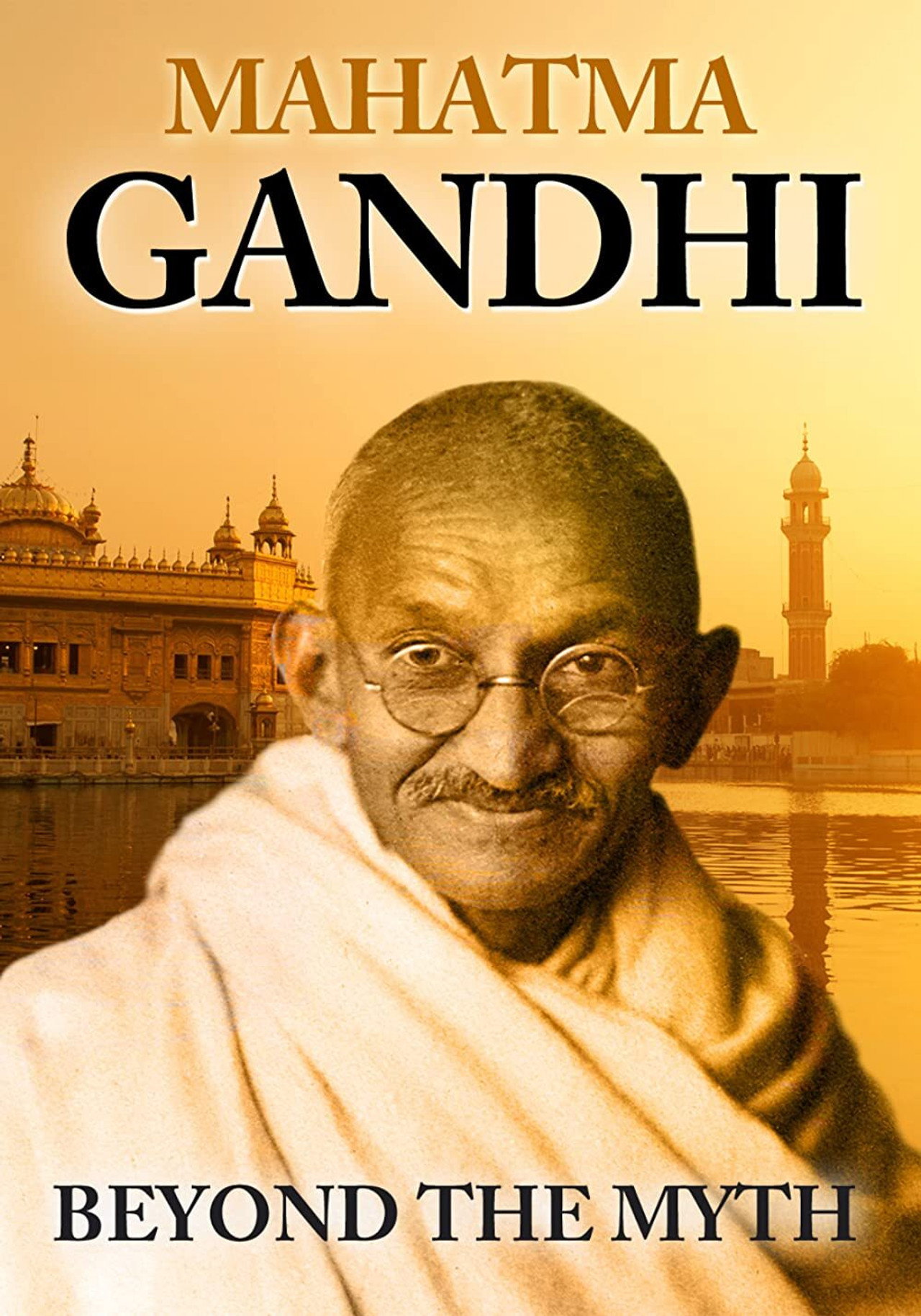 Mahatma Gandhi: Beyond the Myth filmaffisch