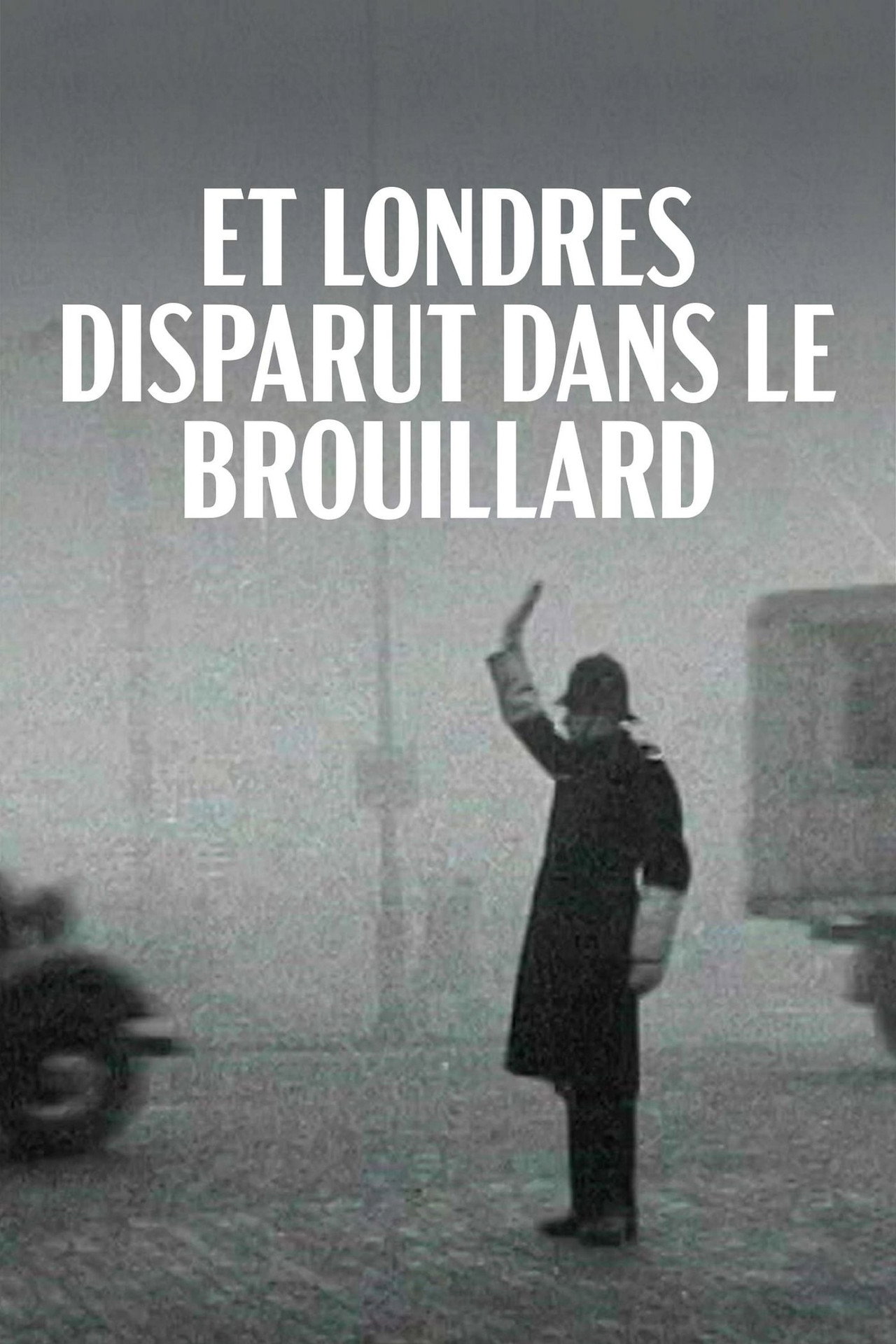 Et Londres disparut dans le brouillard filmaffisch