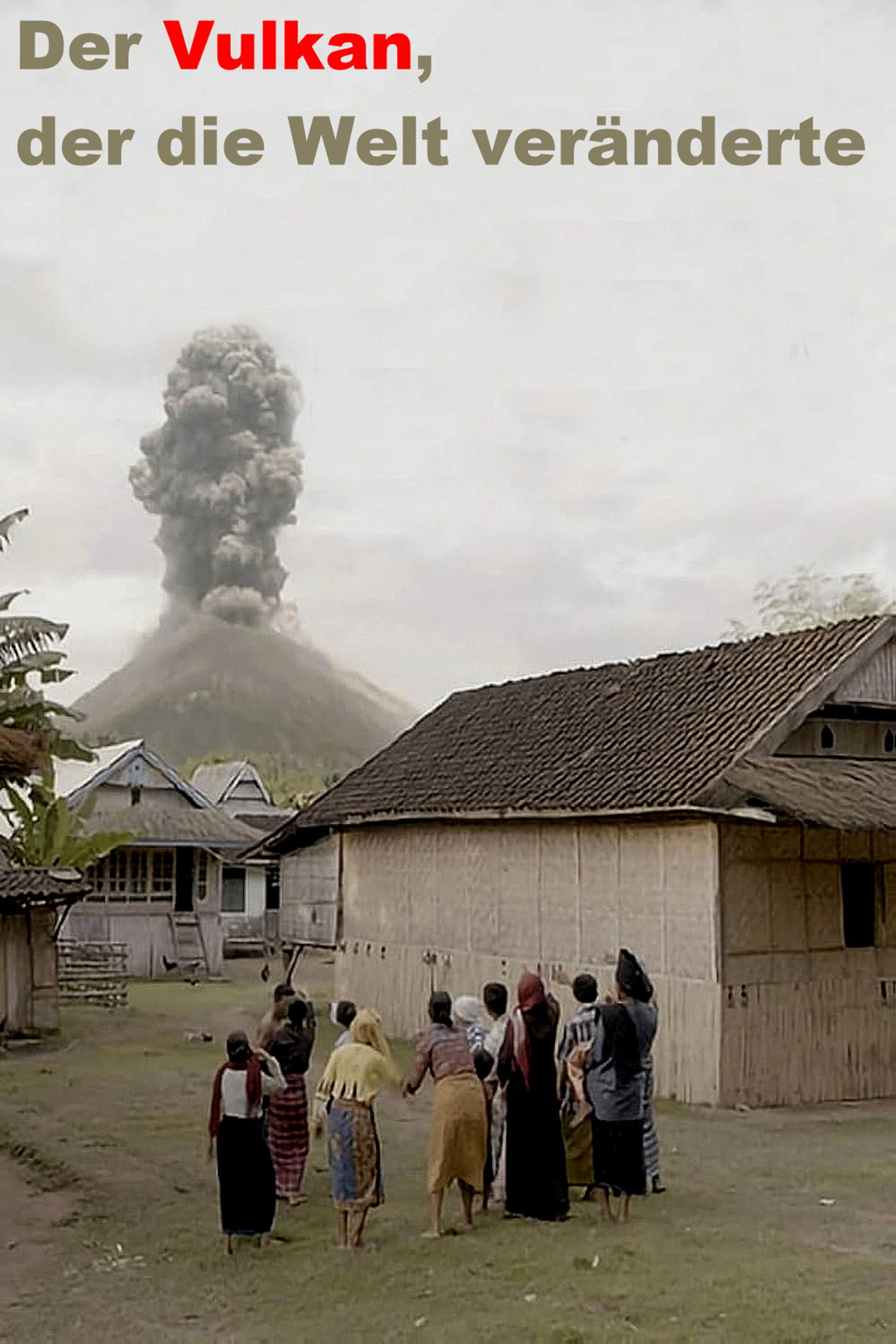 The Volcano That Changed The World