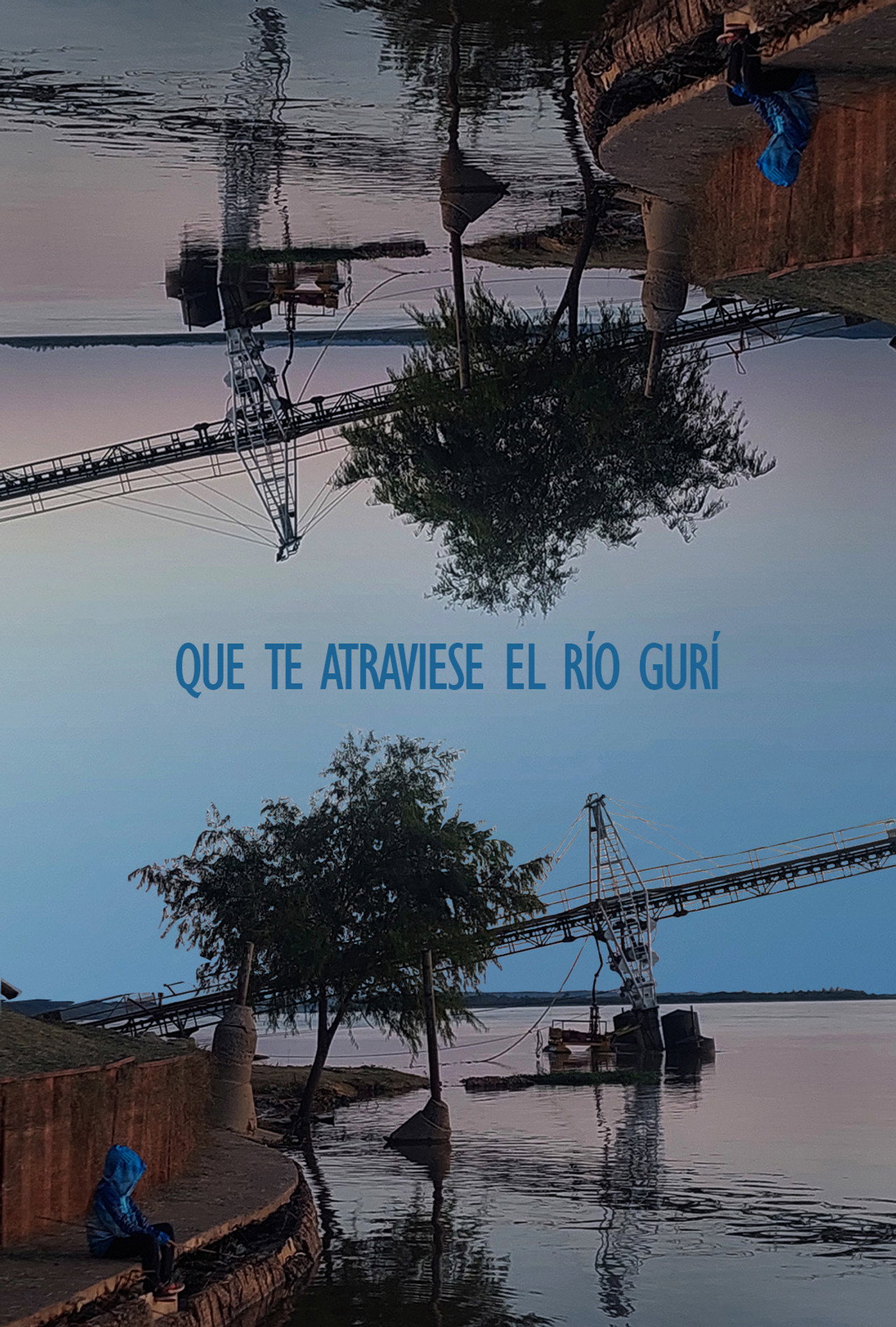 Que te atraviese el río gurí filmaffisch