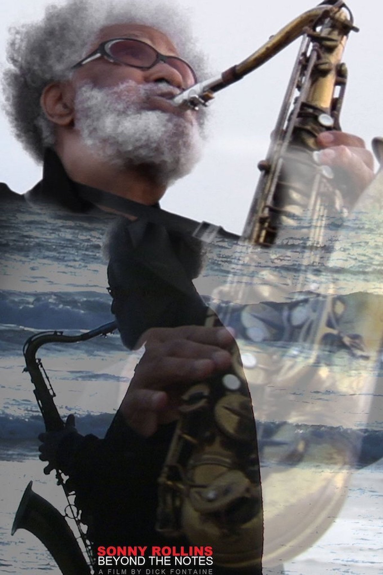Sonny Rollins: Beyond the Notes Sonny Rollins: Beyond the Notes