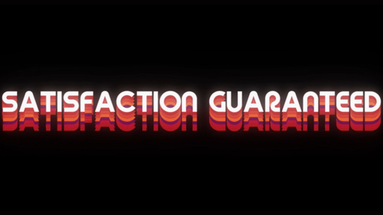 Satisfaction Guaranteed still 4