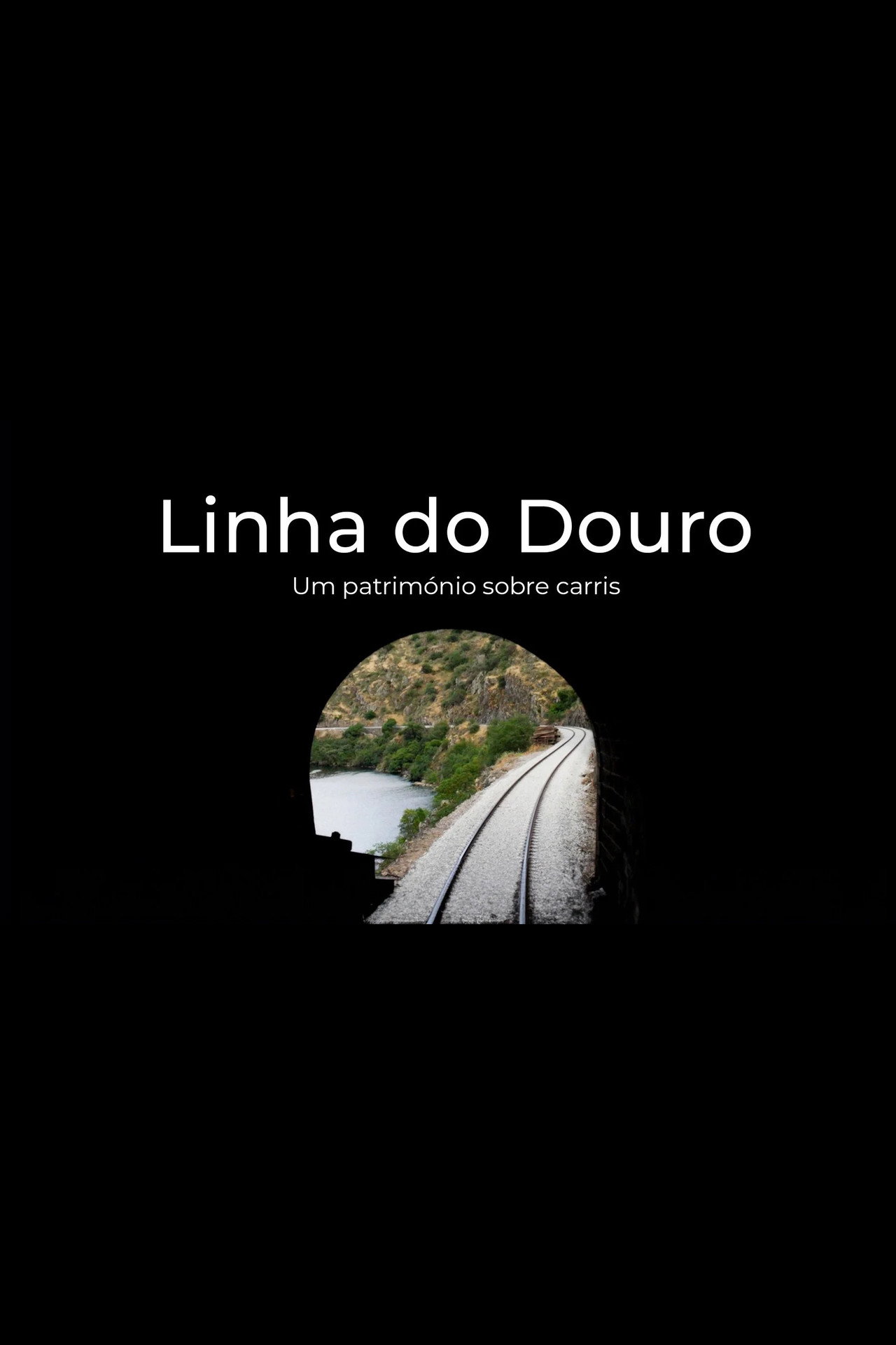 Linha do Douro - Um Património Sobre Carris filmaffisch