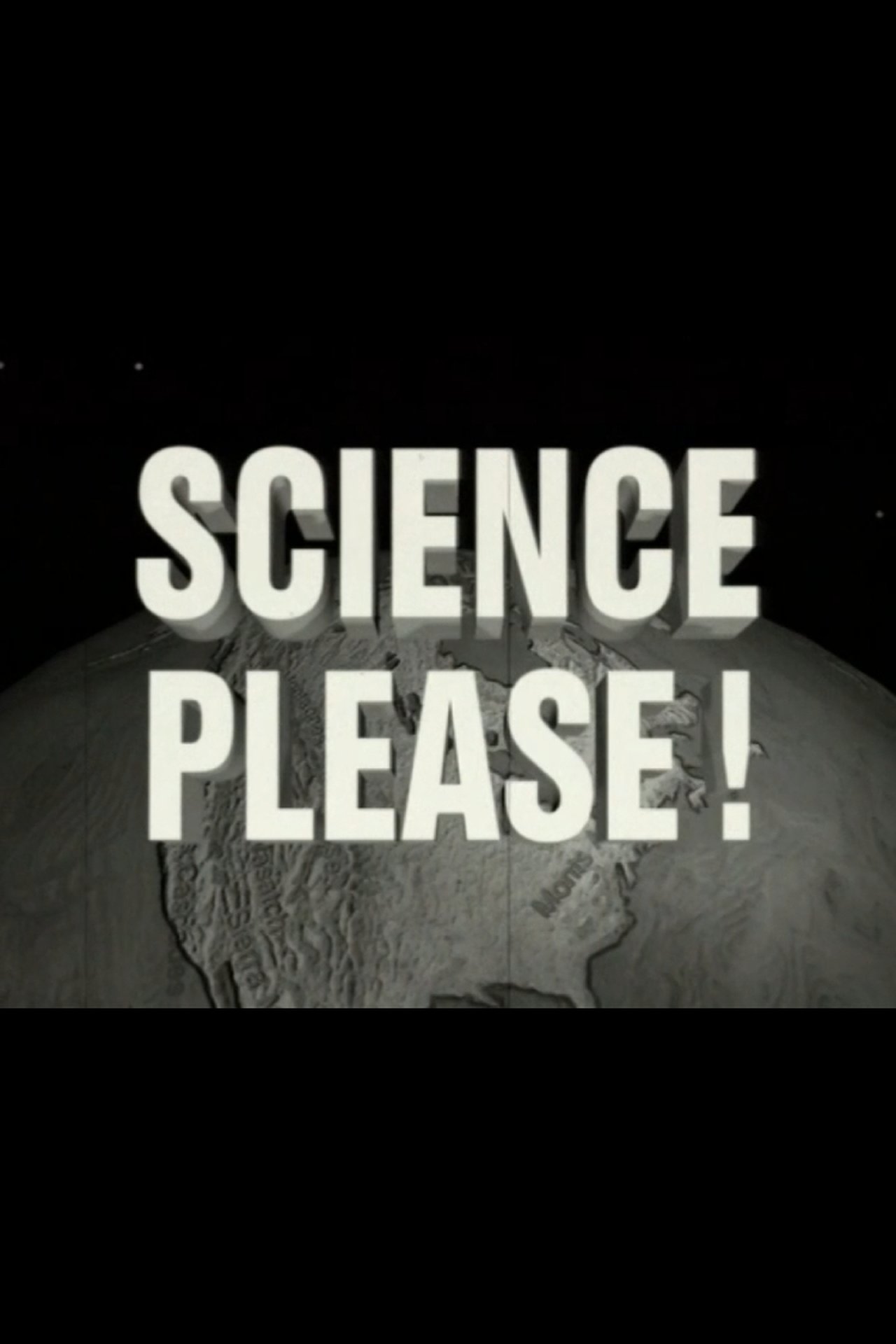 Science Please! Science Please!