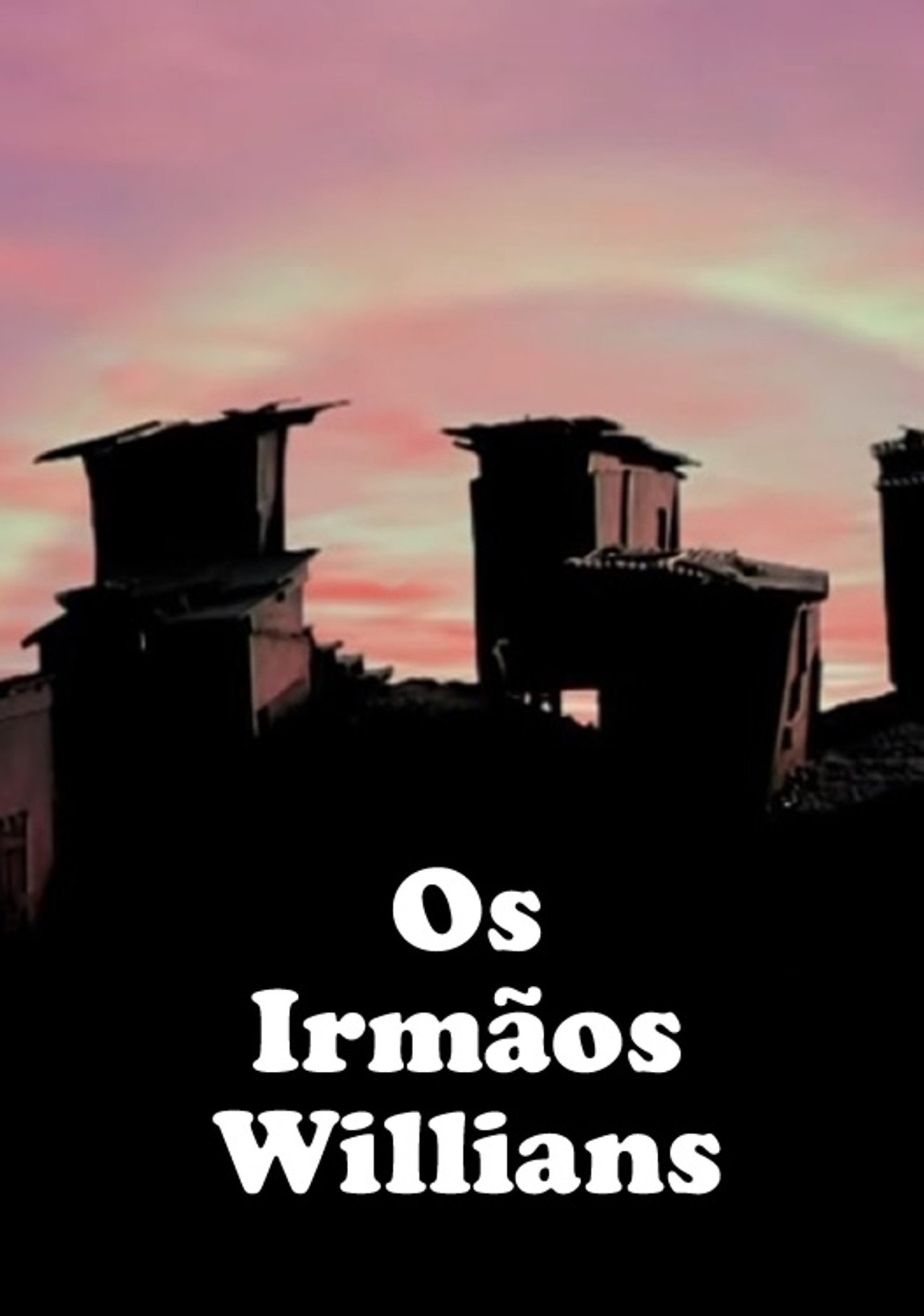 Os Irmãos Willians filmaffisch