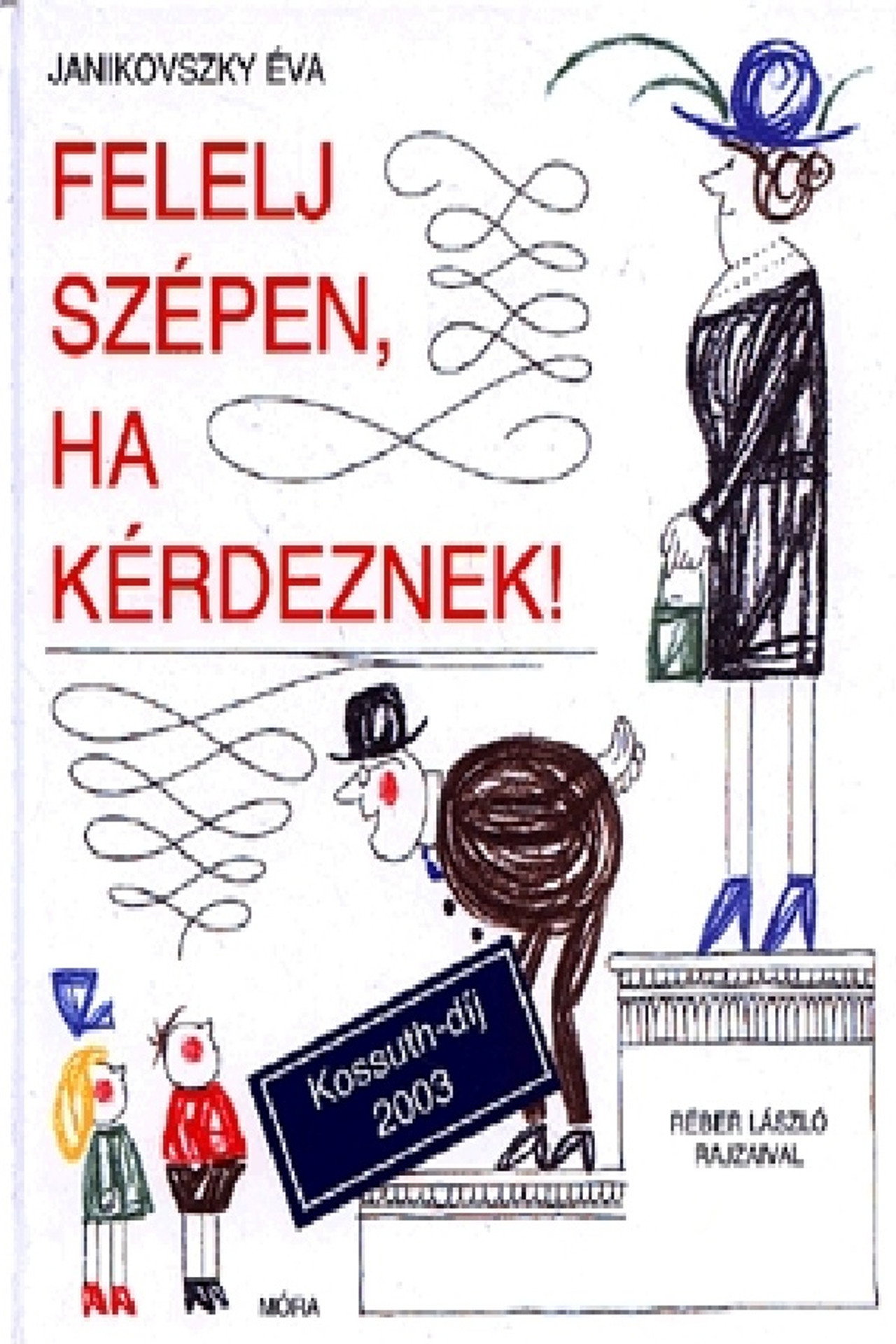 Felelj szépen, ha kérdeznek! filmaffisch