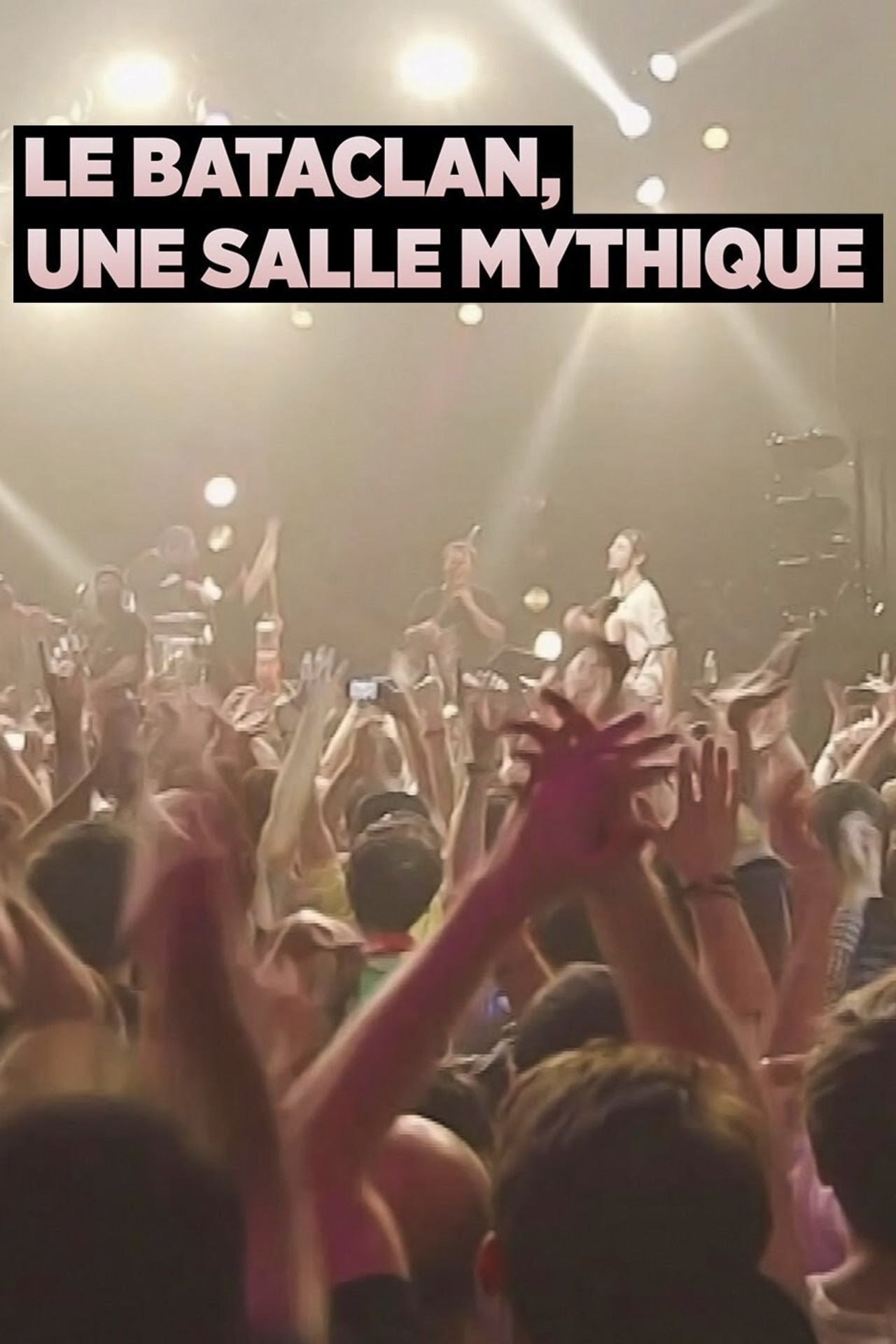 Le Bataclan, une salle mythique filmaffisch
