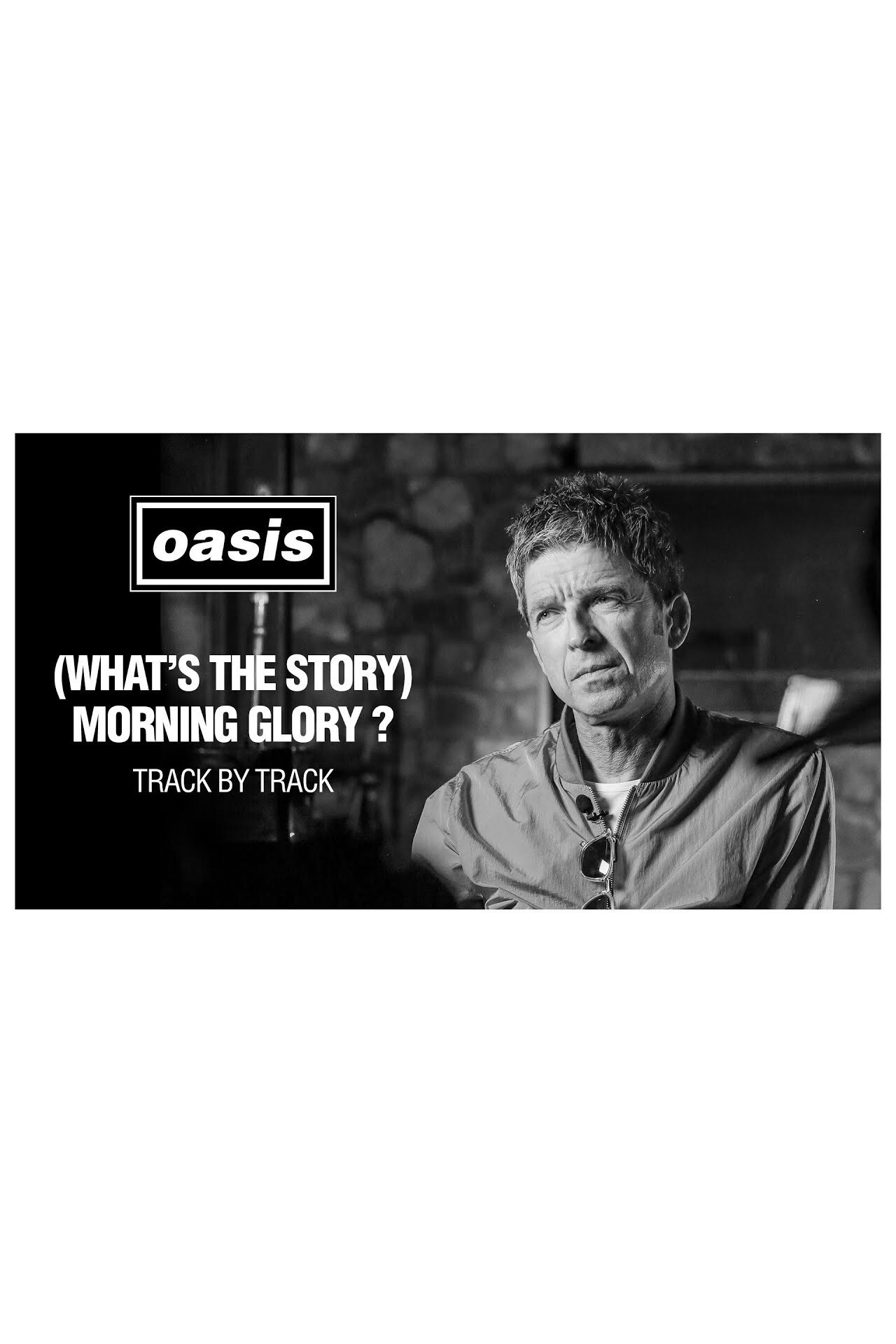Morning Glory 25: Track by Track with Noel Gallagher Backdrop