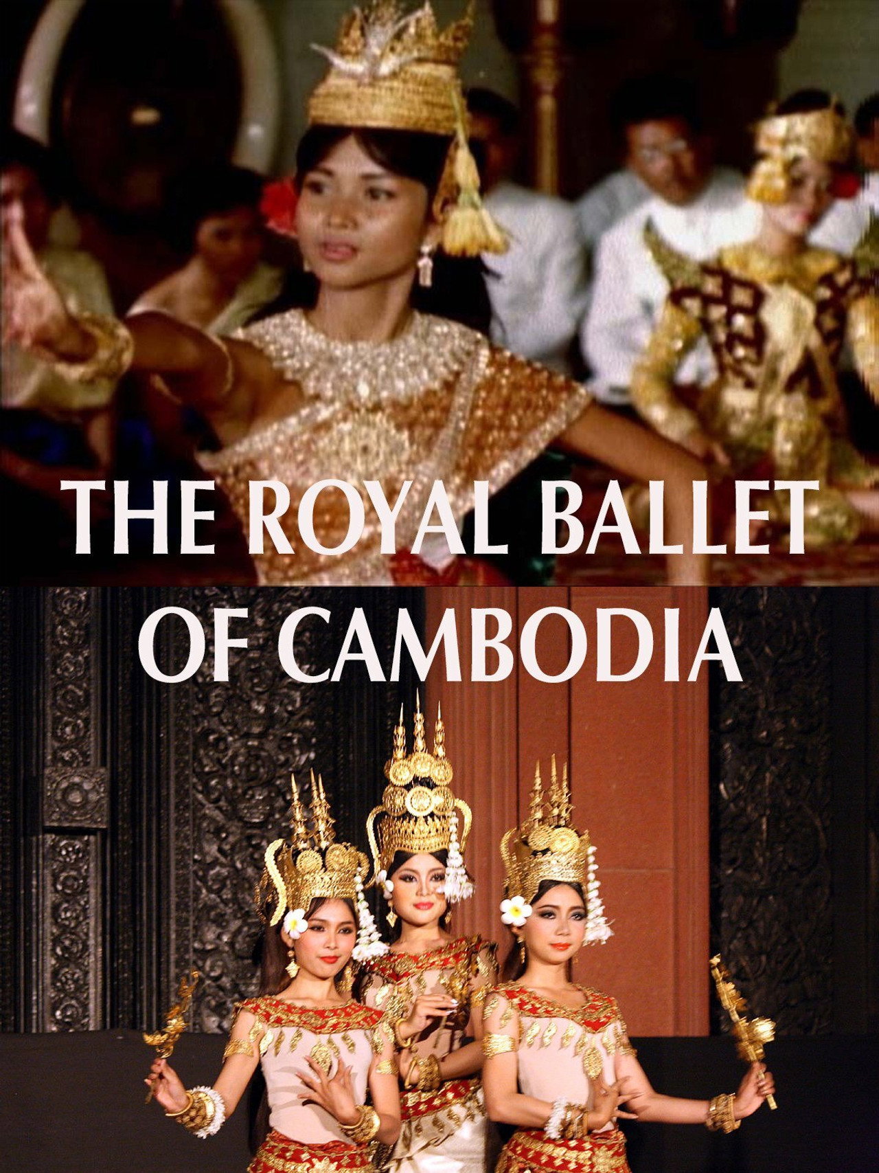 The Royal Ballet of Cambodia filmaffisch