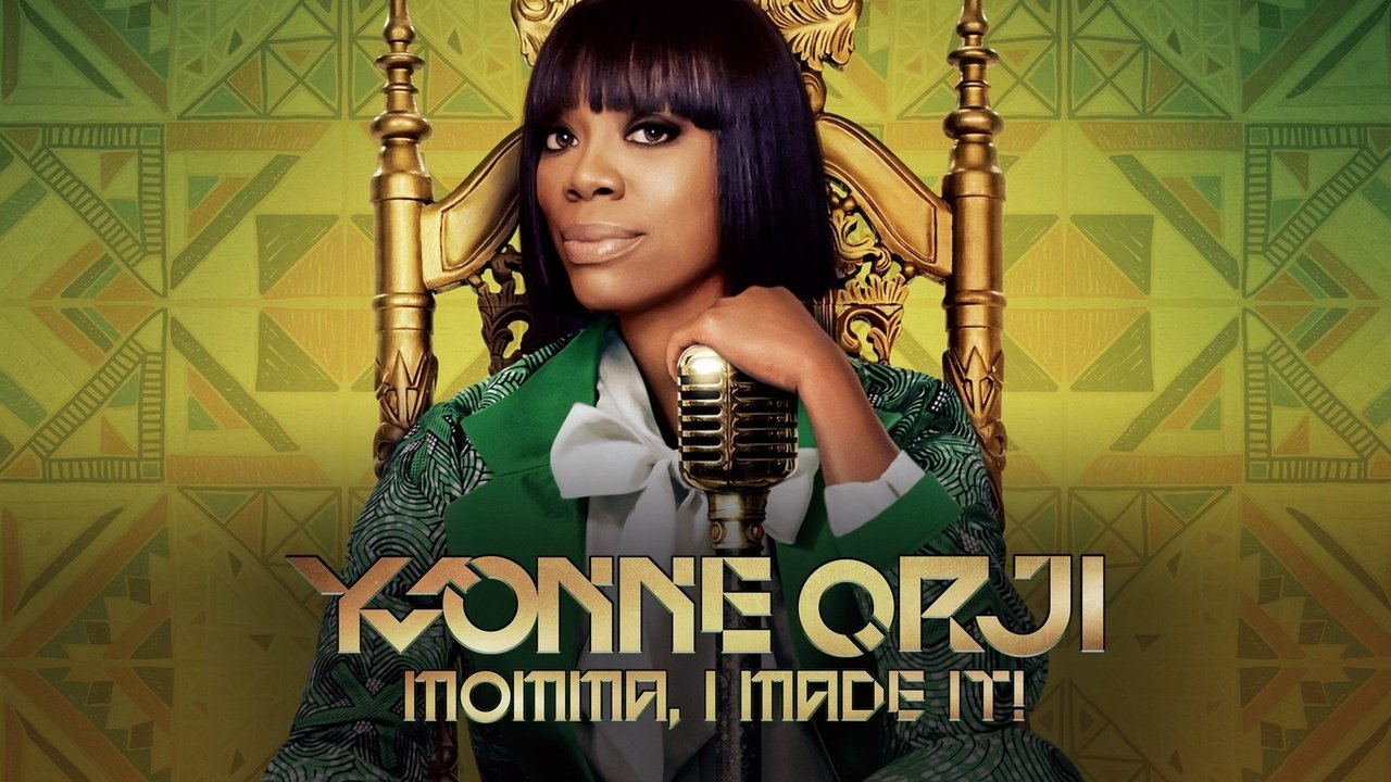 Yvonne Orji: Momma, I Made It! background