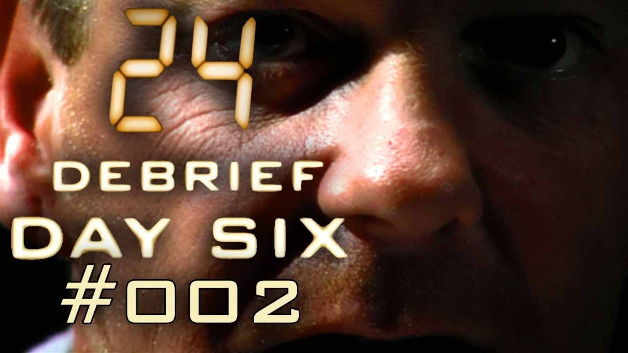 24: Day six Debrief — Épisode 2