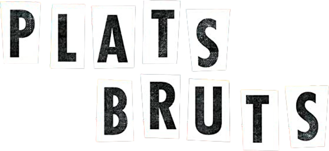 Plats bruts