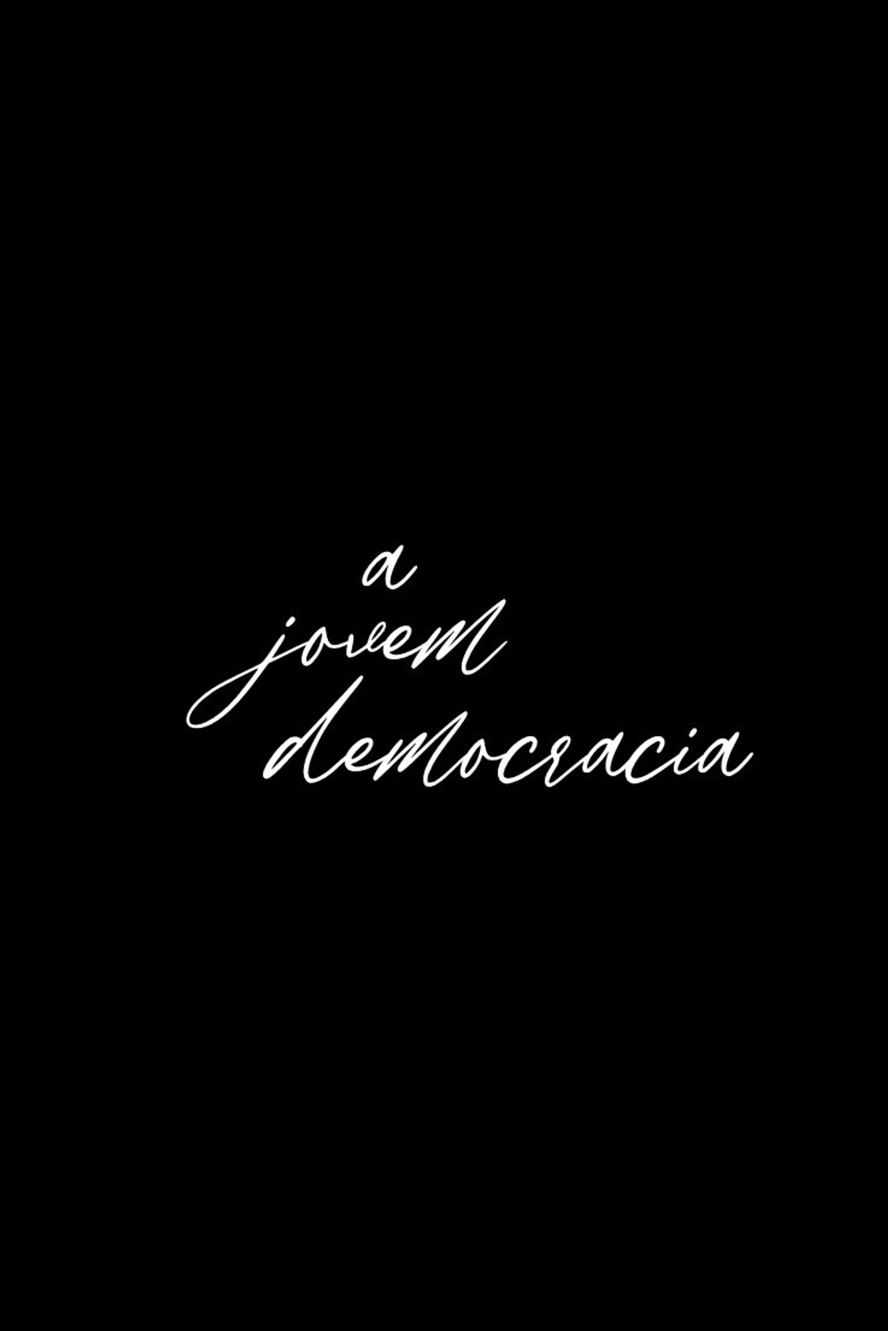 A Jovem Democracia filmaffisch