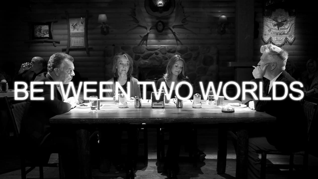 Twin Peaks - Season 0 Episode 18 : Between Two Worlds