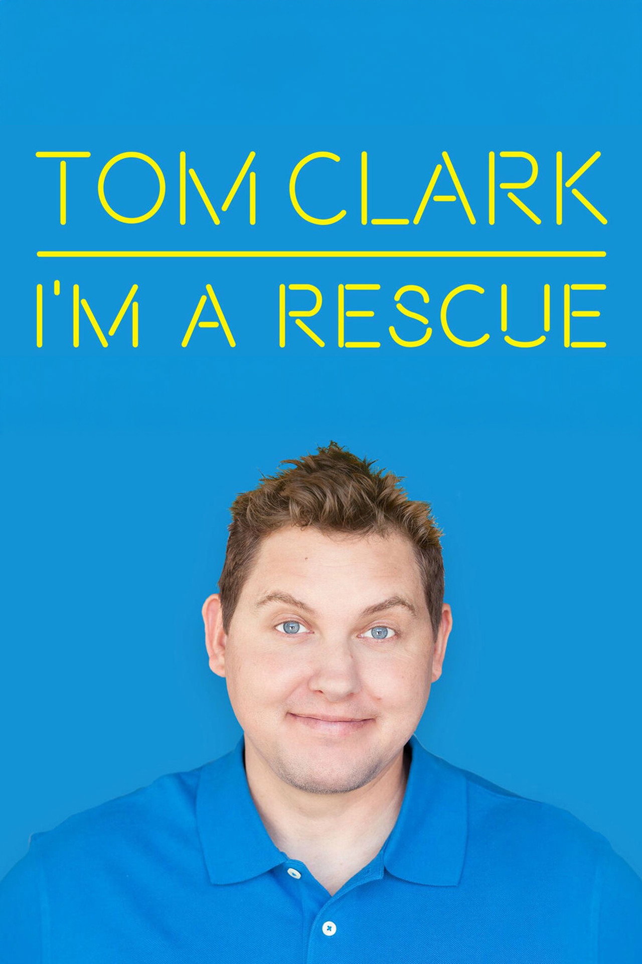 Tom Clark: I'm A Rescue Backdrop
