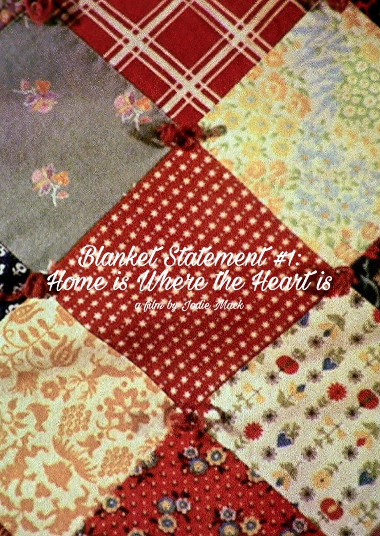 Blanket Statement #1: Home Is Where the Heart Is filmaffisch