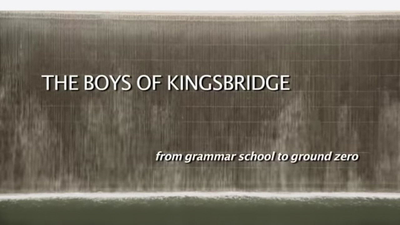 The Boys from Kingsbridge - from Grammar School to Ground Zero
