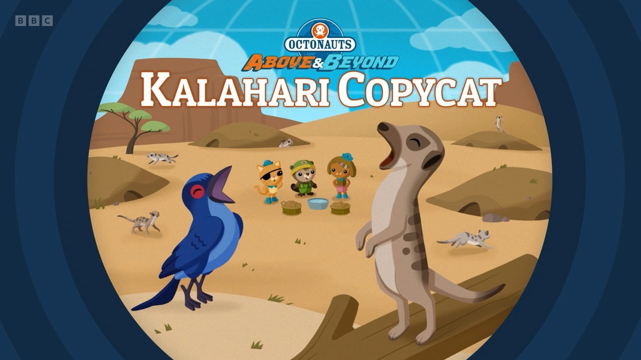 Octonauts: Above & Beyond - Season 4 Episode 8 : Kalahari Copycat