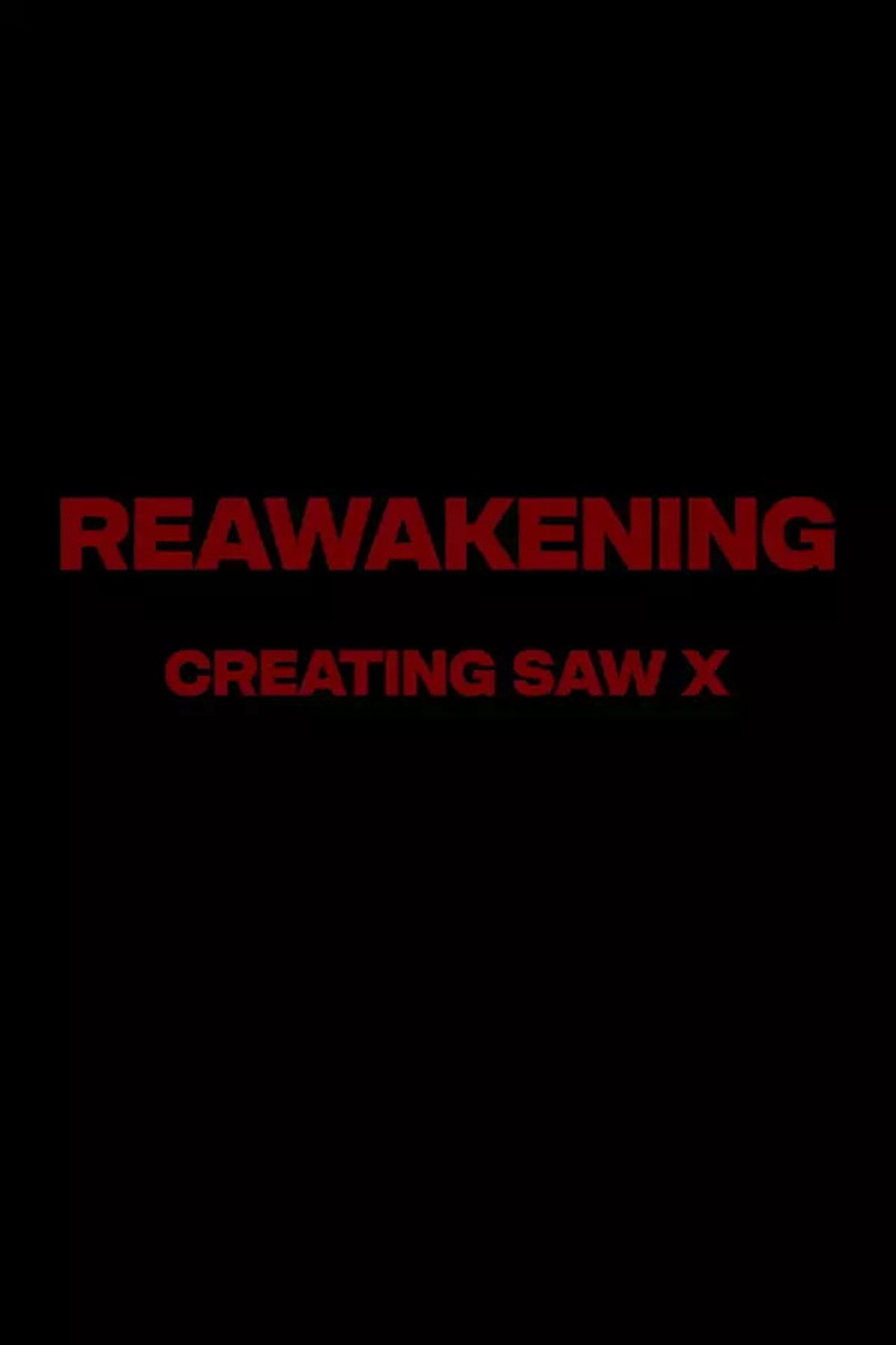 Reawakening : The Making of Saw X Backdrop