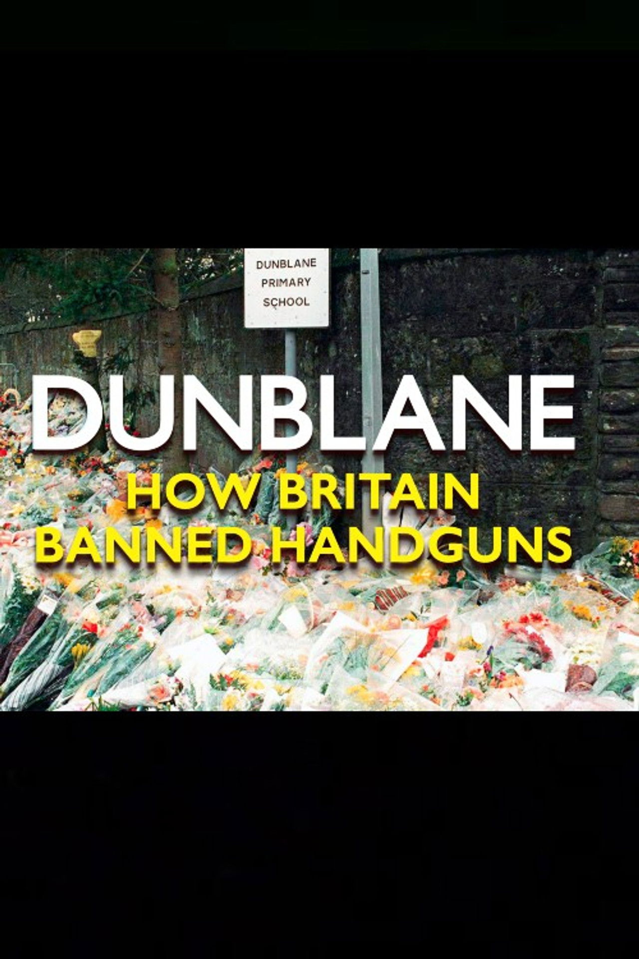 Dunblane: How Britain Banned Handguns Backdrop