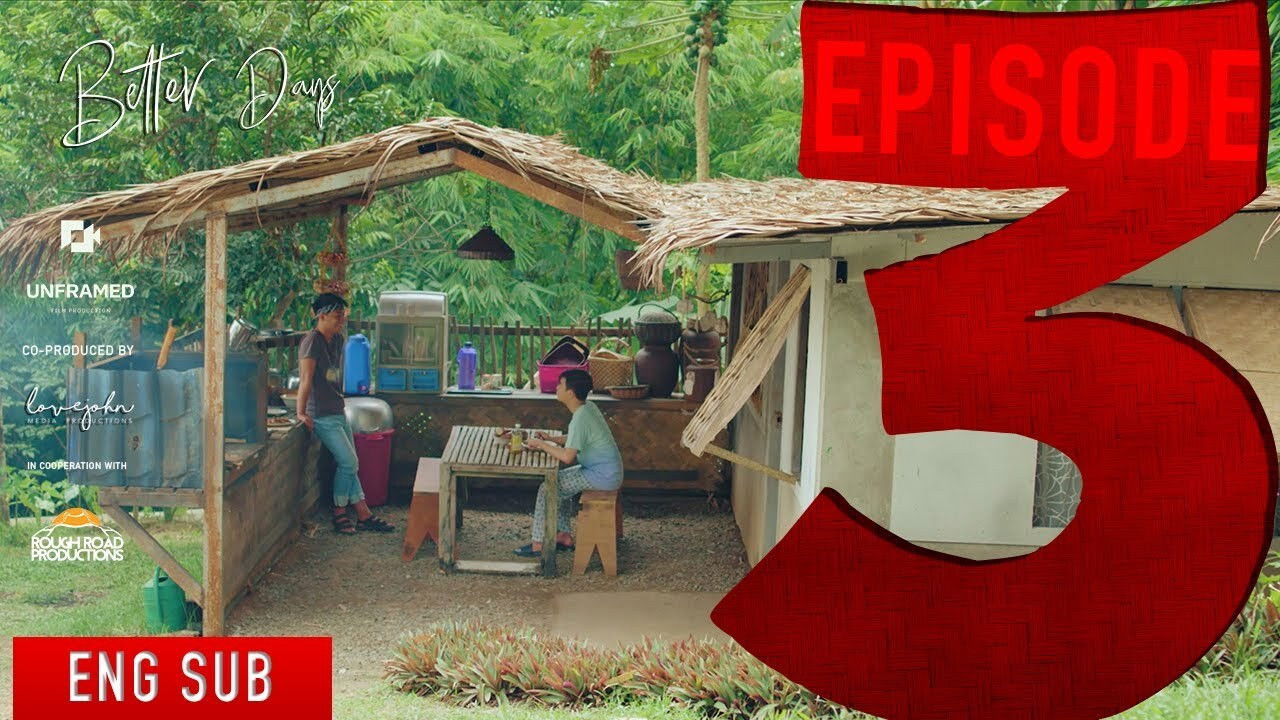 Better Days — Épisode 3