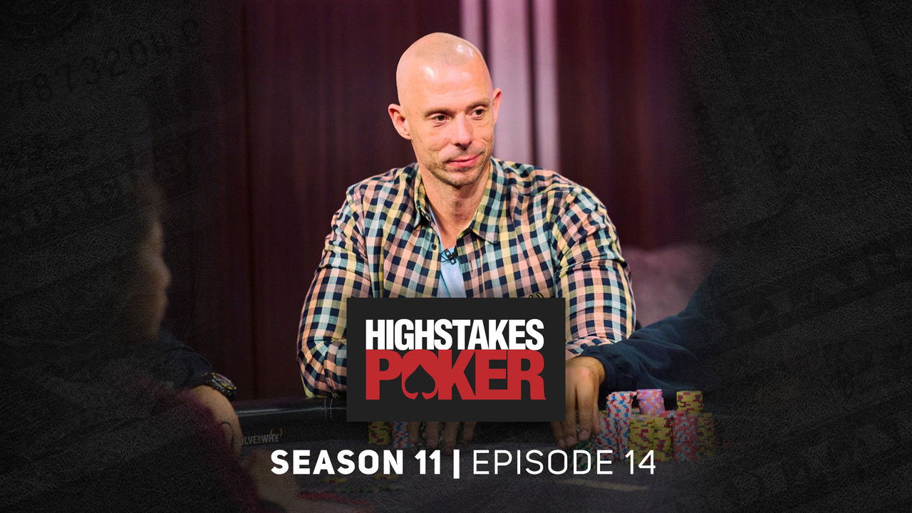 High Stakes Poker — Épisode 14