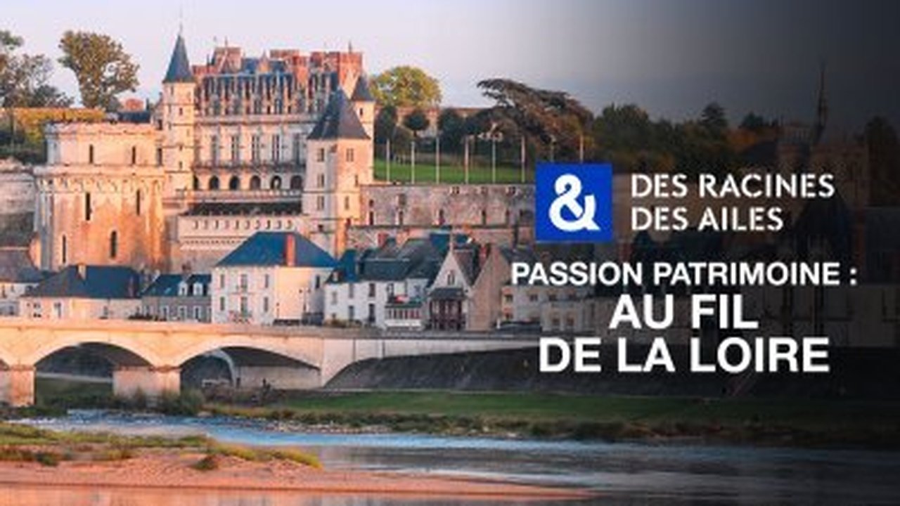 Des racines & des ailes - Season 29 Episode 4 : Episode 4