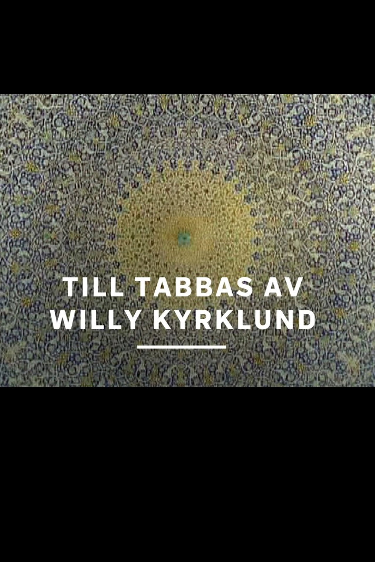 Till Tabbas av Willy Kyrklund filmaffisch