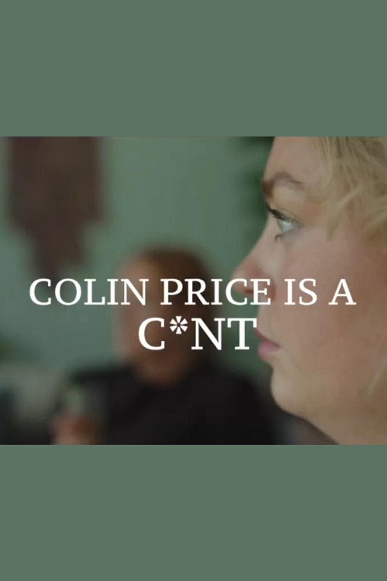 Colin Price is a C*nt Backdrop