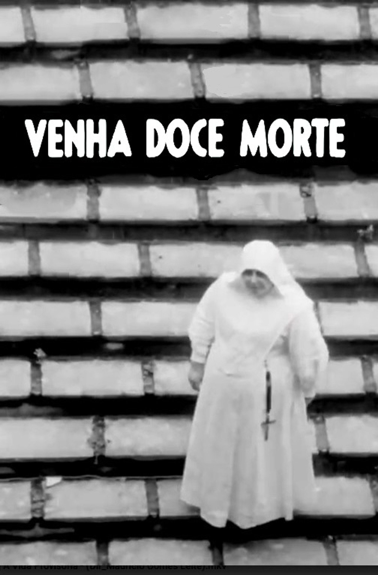 Venha, Doce Morte filmaffisch