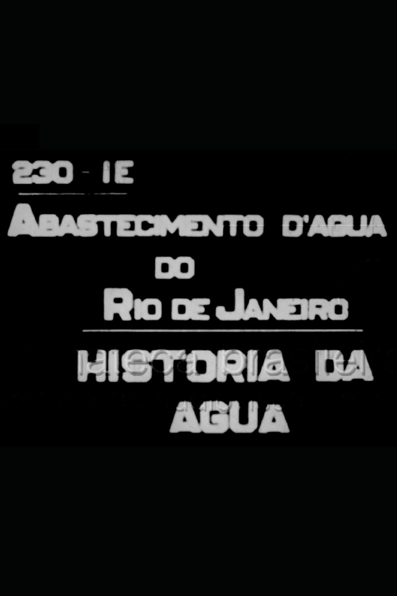 Abastecimento d'Água do Rio de Janeiro (História da Água)