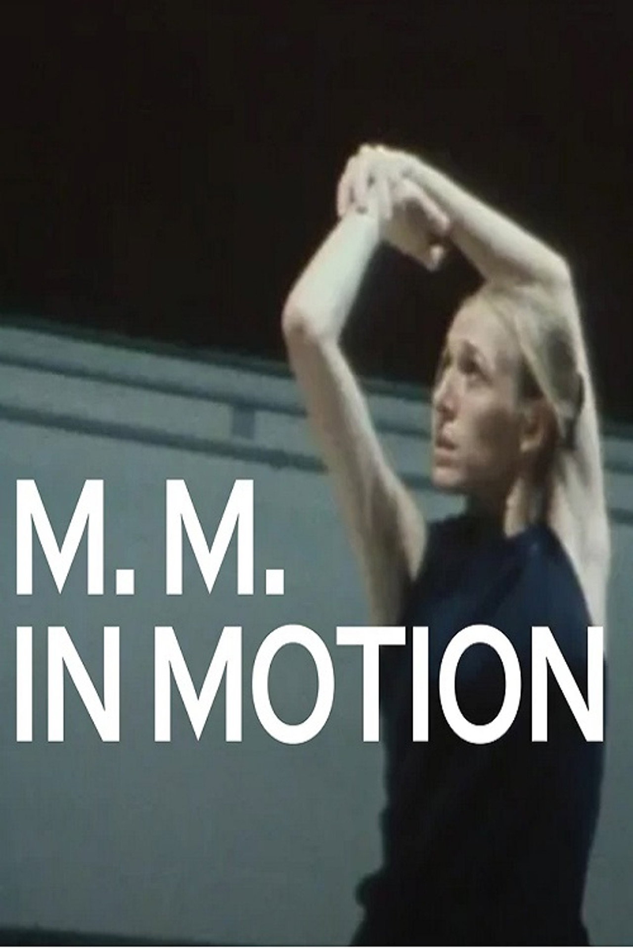 M.M. in Motion filmaffisch