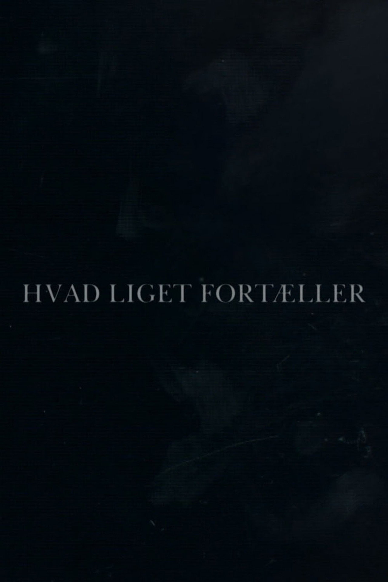 Hvad liget fortæller