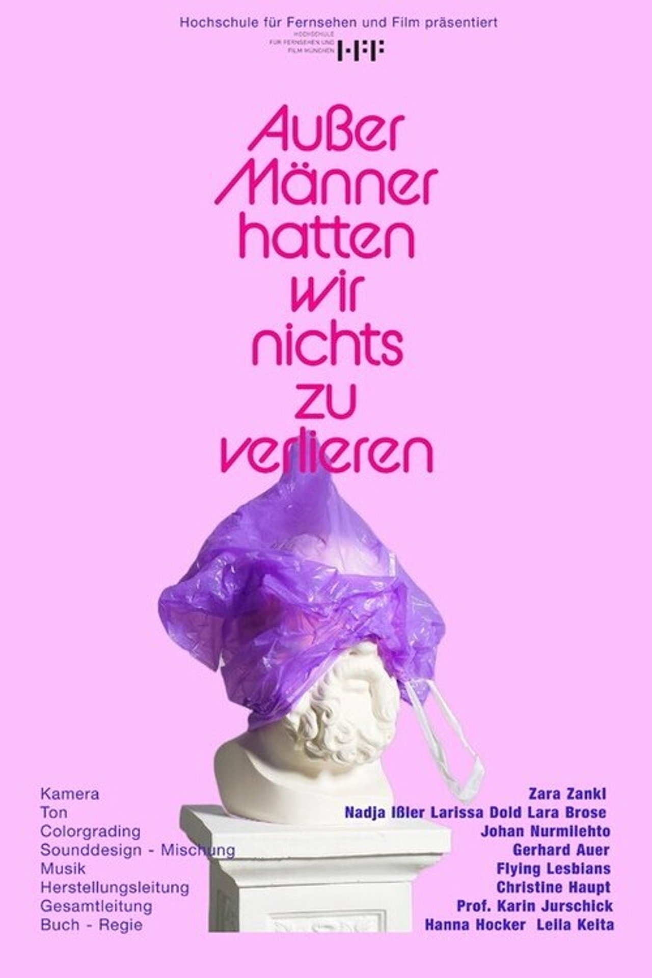 Außer Männer hatten wir nichts zu verlieren